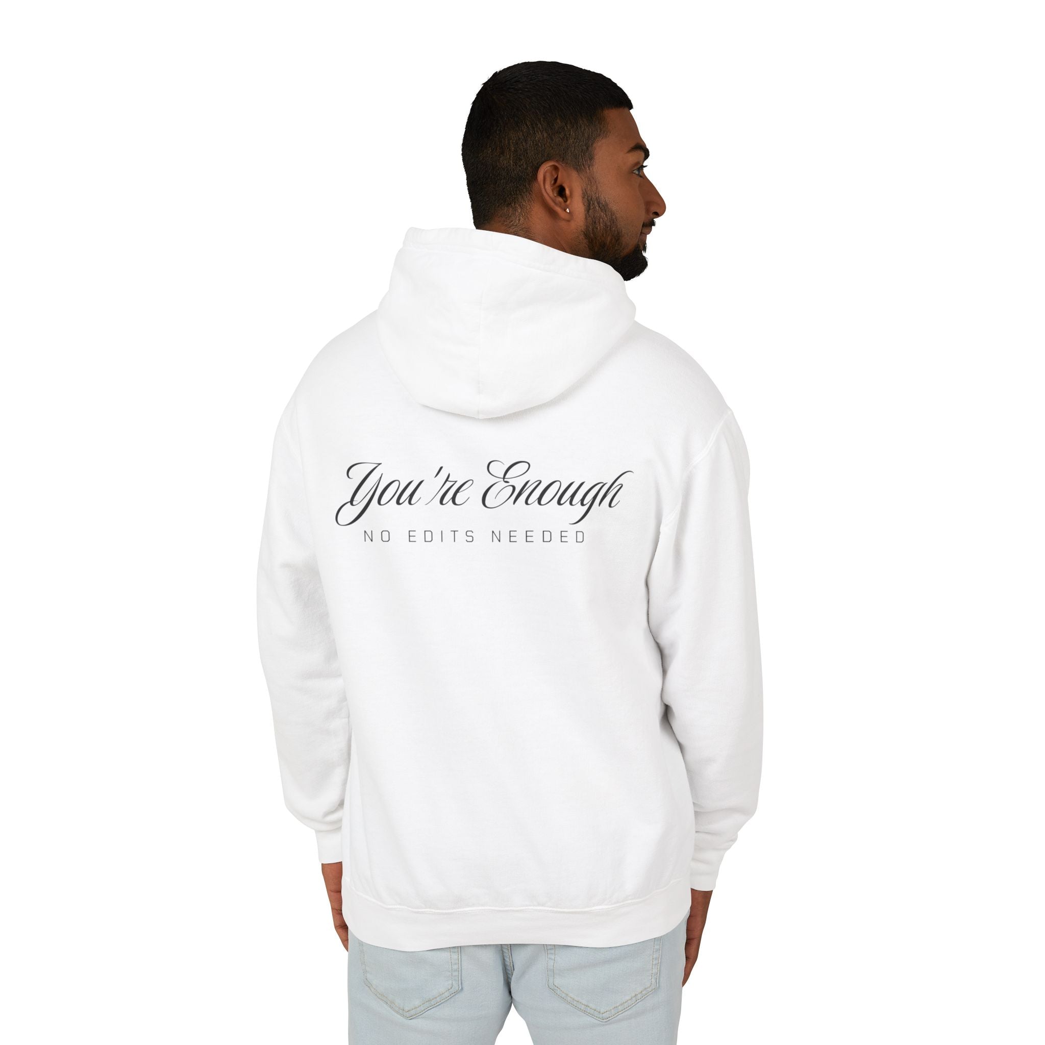 You're Enough Hooded Sweatshirt