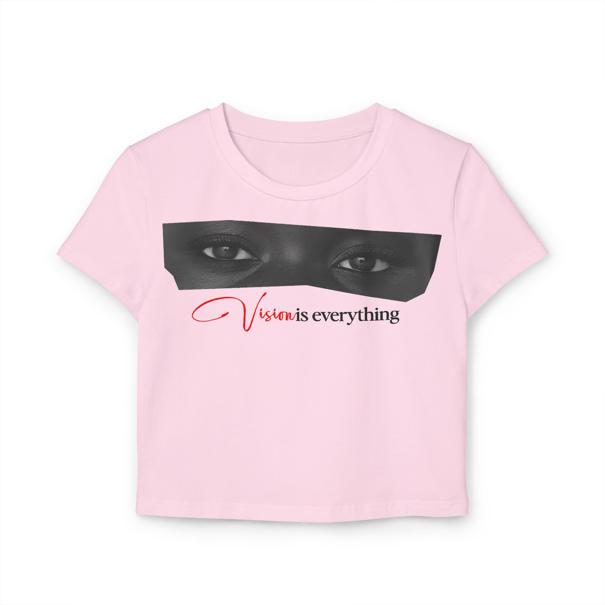 Vision Is Everything Tiny Tee