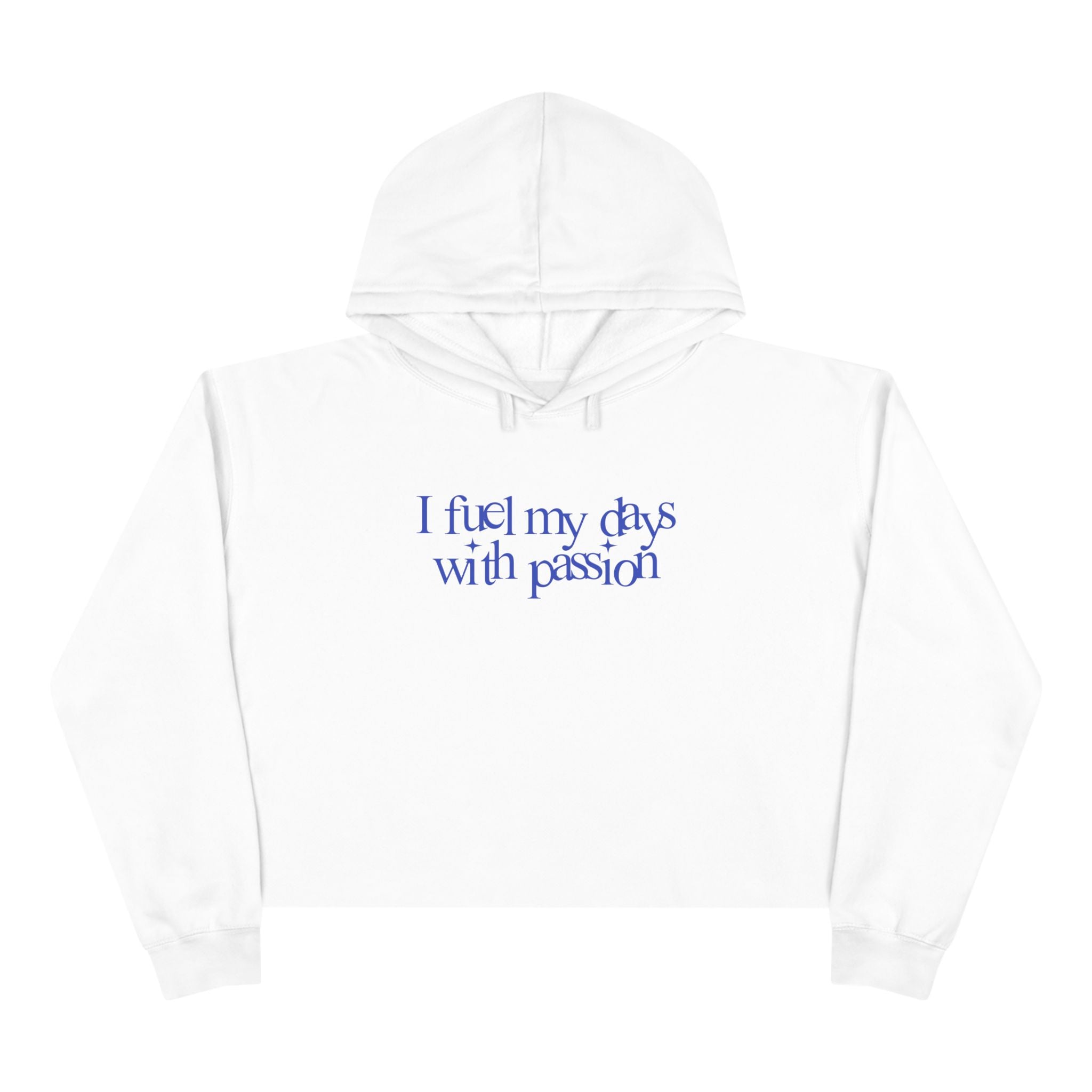 I fuel my days with passion Unisex Crop Hoodie