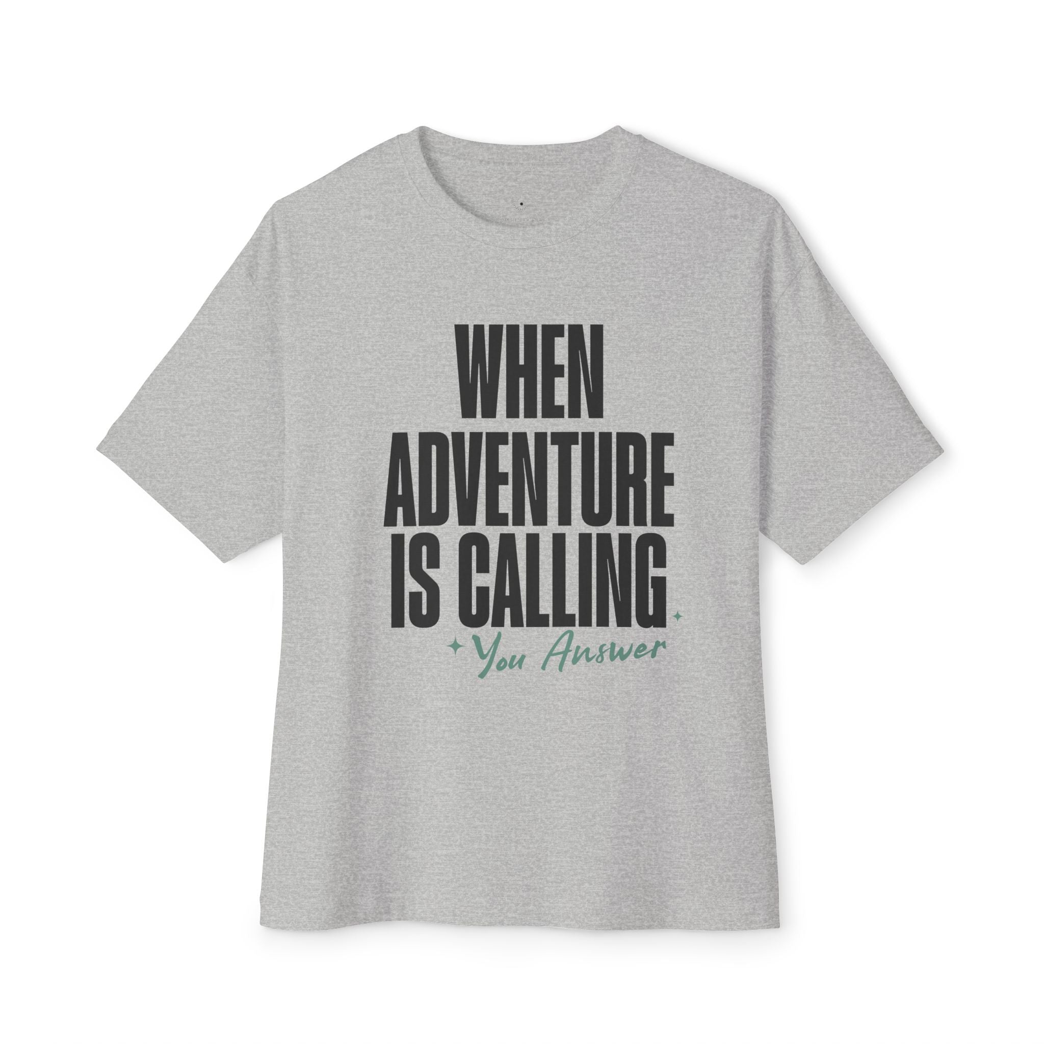 When Adventure Is Calling, You Answer