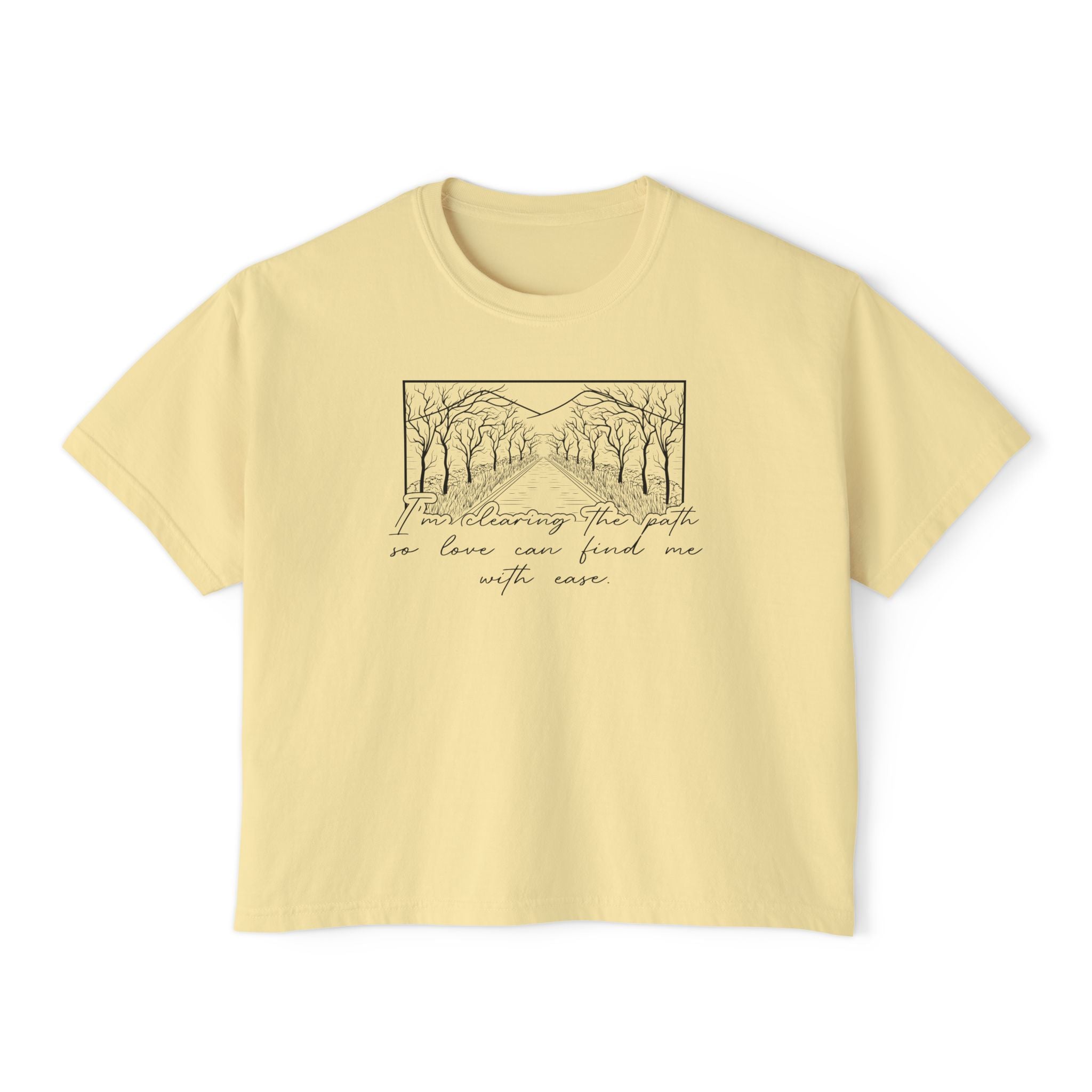 I'm Clearing the Path so Love Can Find Me Unisex Cropped Boxy Tee