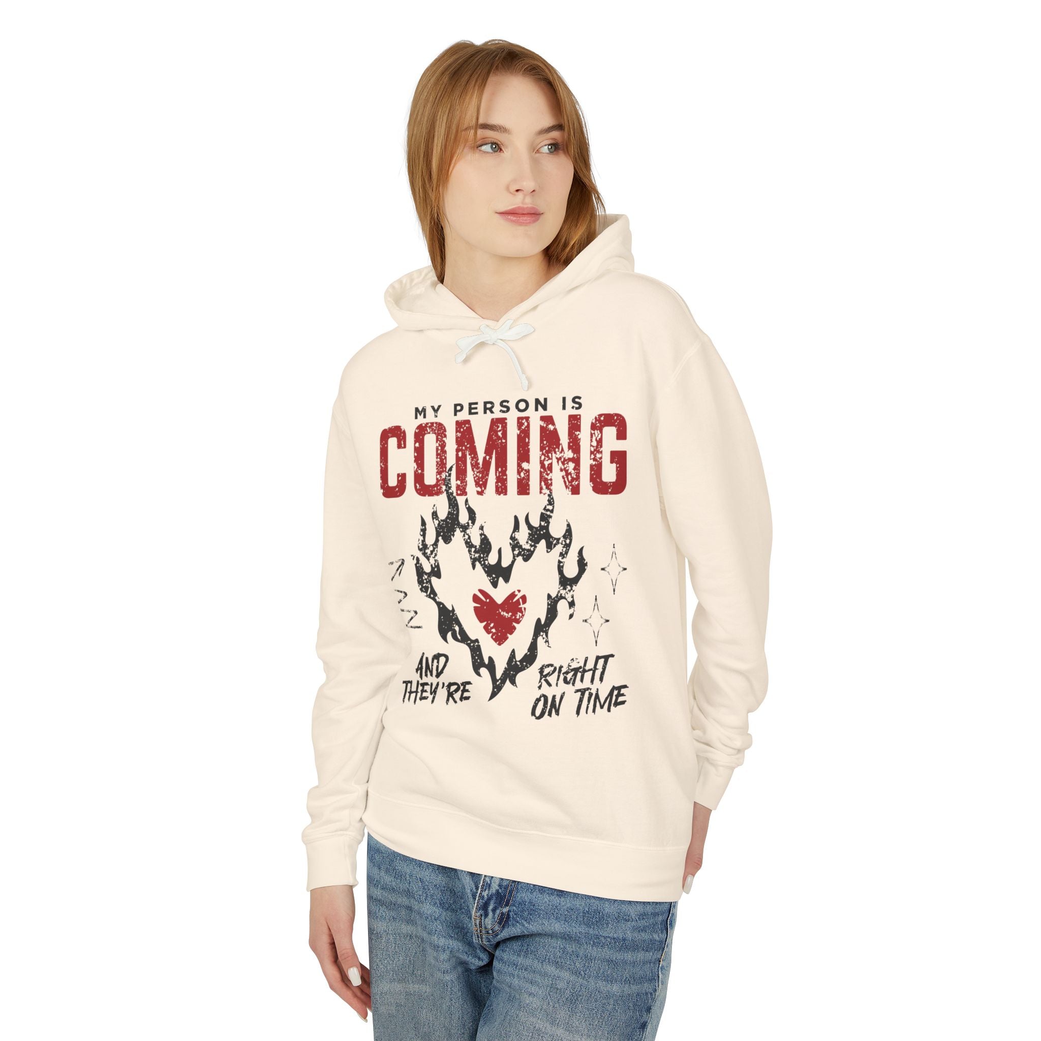 My Person Is Coming And They're Right On Time Hooded Sweatshirt