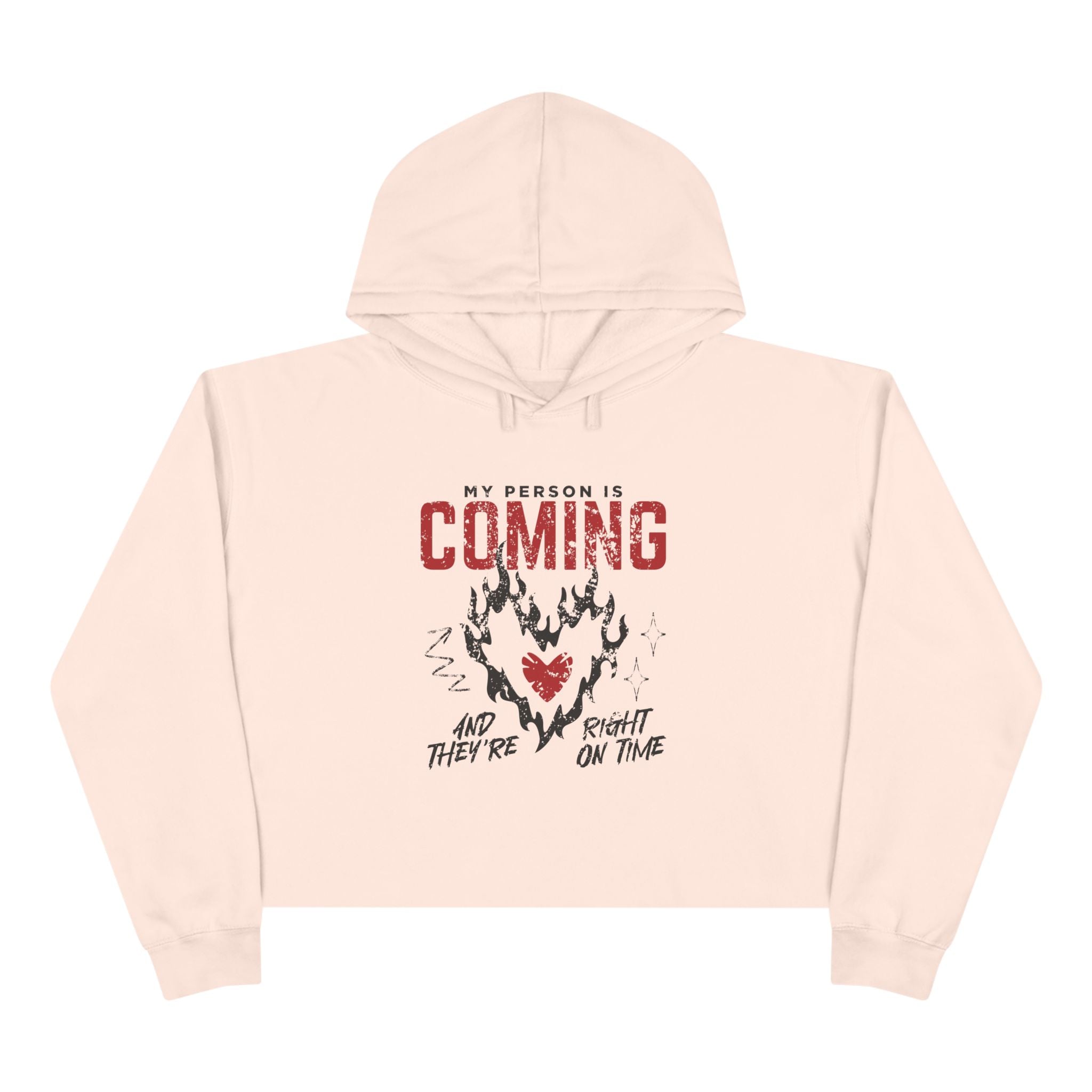 My Person Is Coming And They're Right On Time Unisex Crop Hoodie