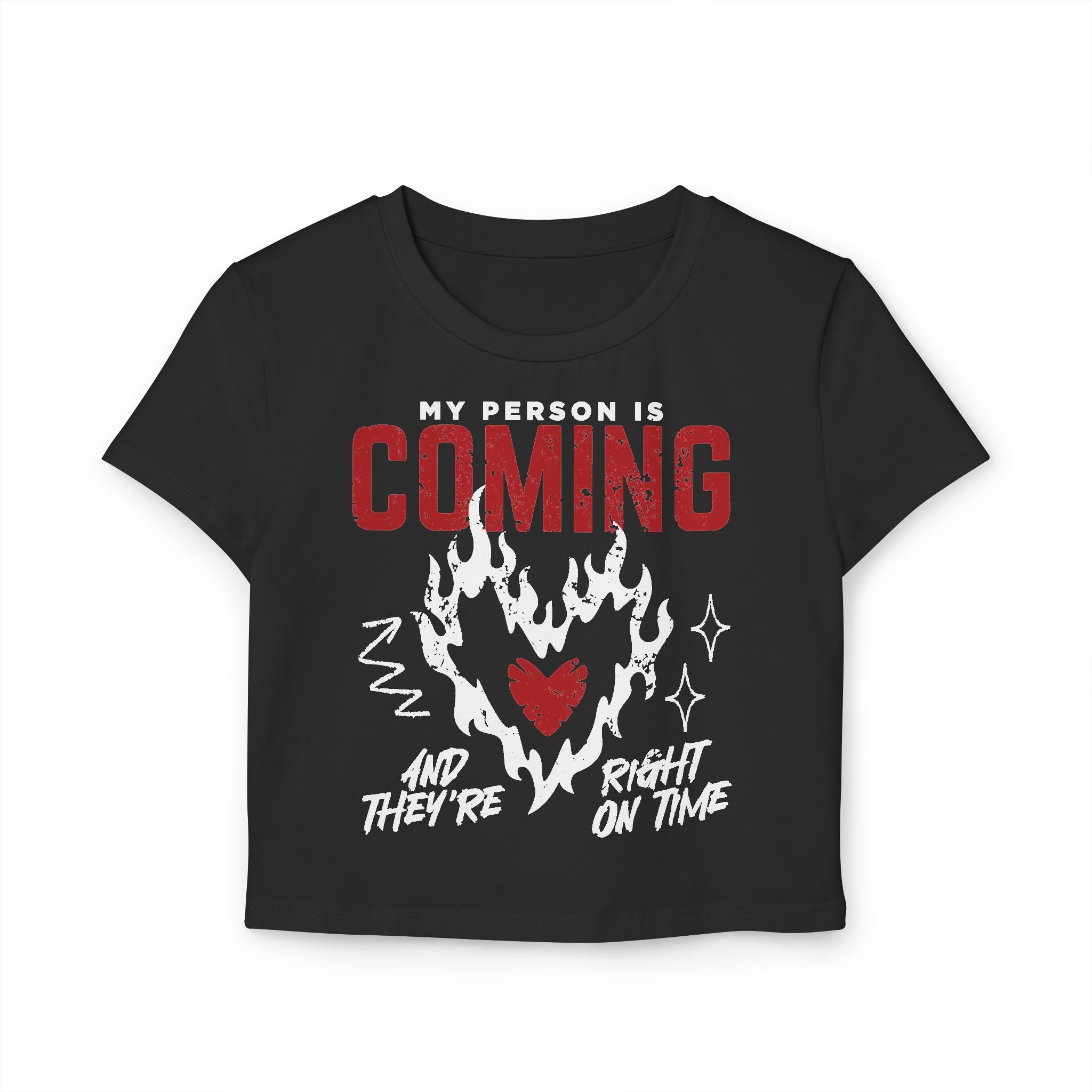 My Person Is Coming And They're Right On Time Tiny Tee