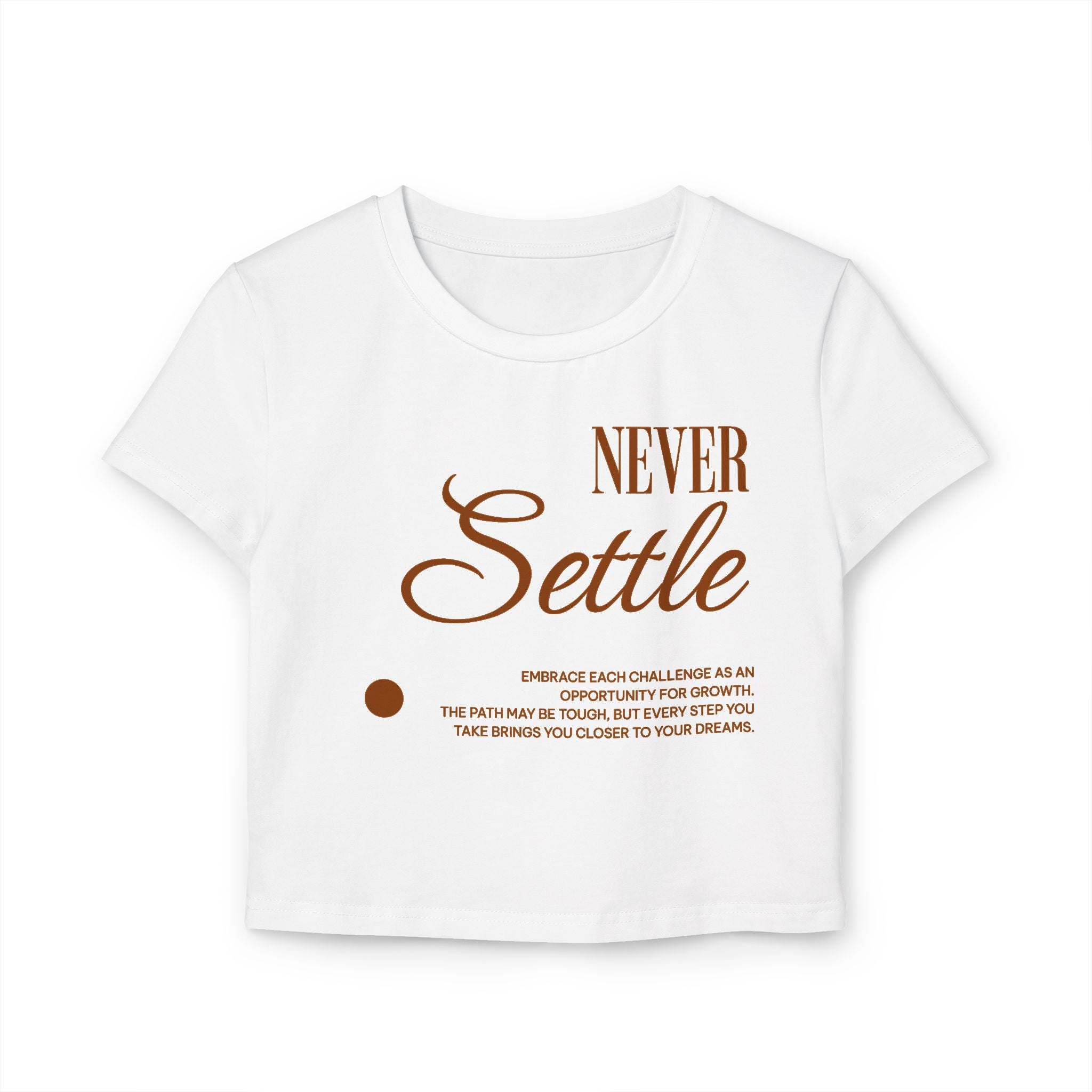 Never Settle Tiny Tee