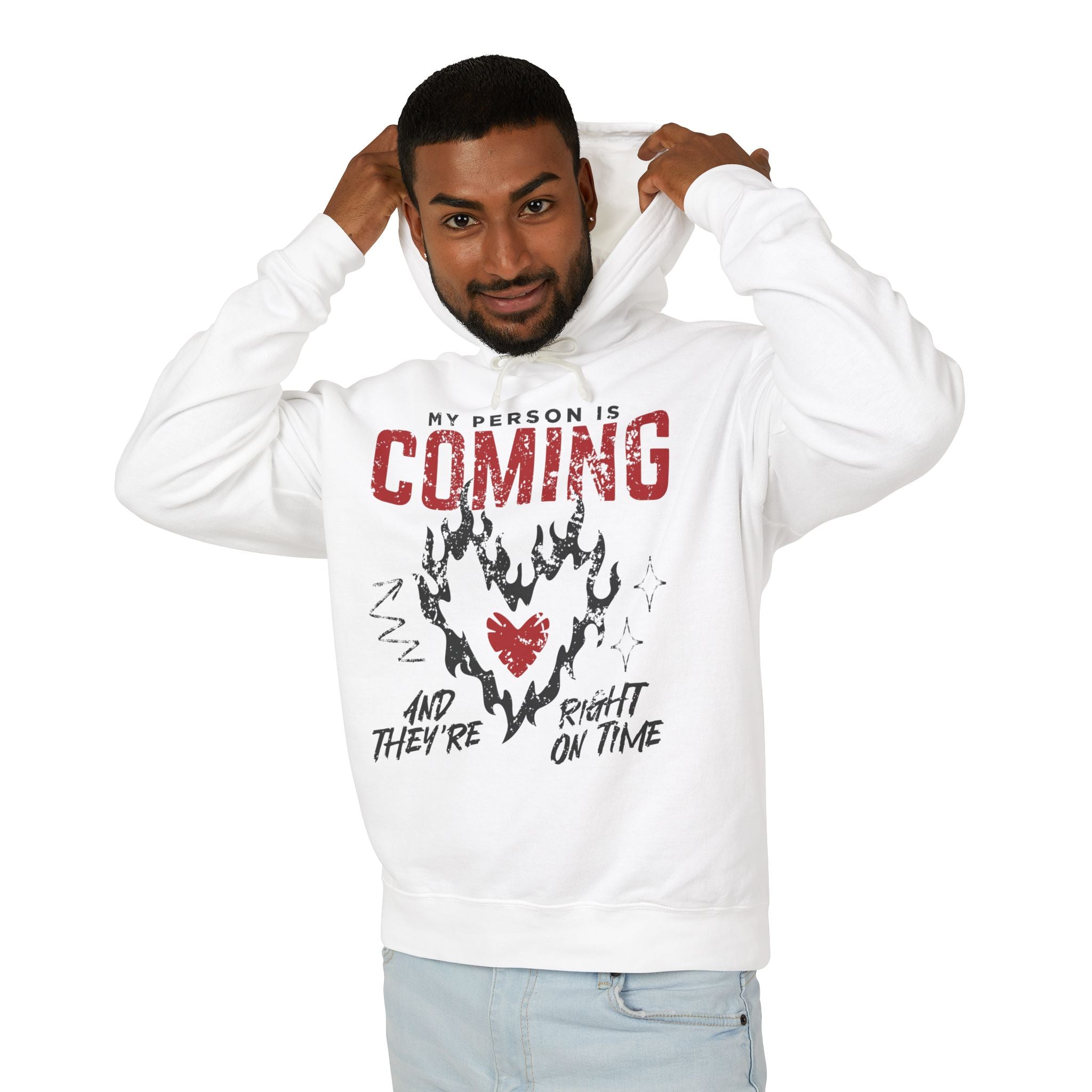 My Person Is Coming And They're Right On Time Hooded Sweatshirt