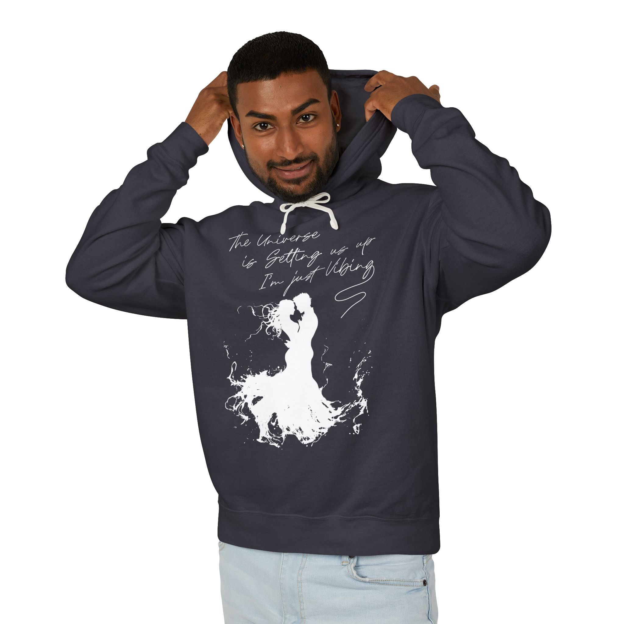 The Universe Is Getting Us Up I'm Just Vibing Hooded Sweatshirt