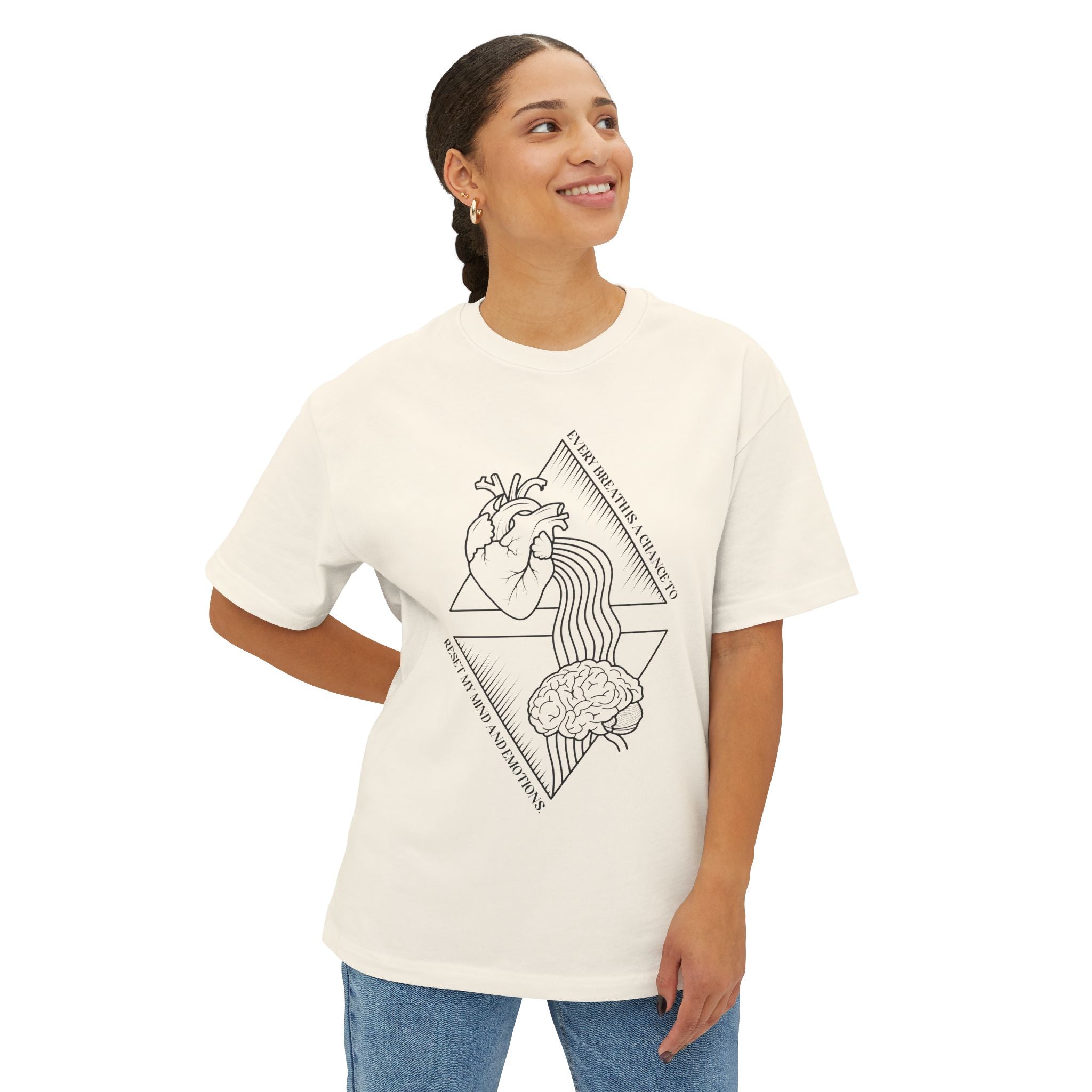 Every breath is a chance to reset my mind and emotions Oversized Tee