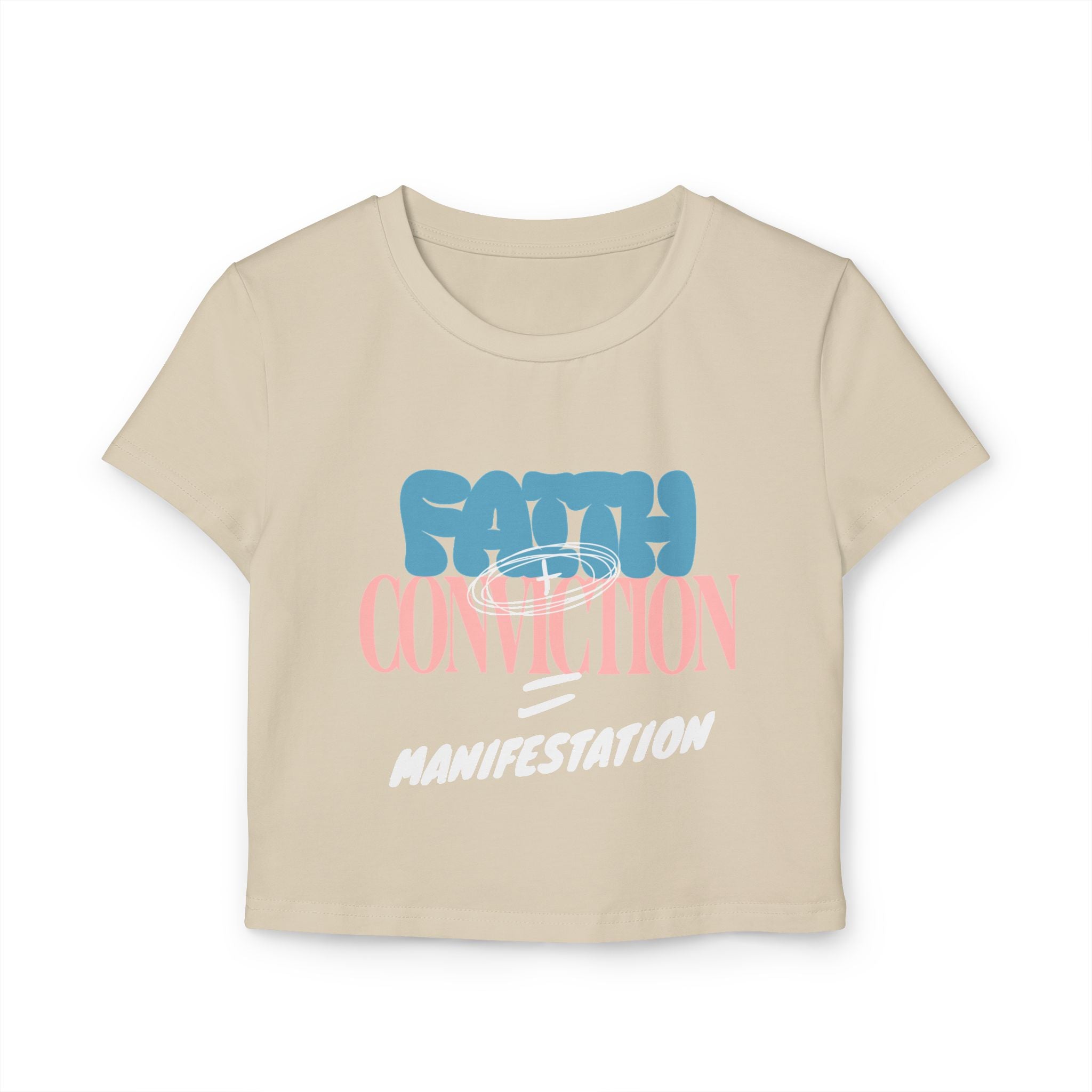 Faith + Conviction Faith + Conviction Manifestation Tiny Tee