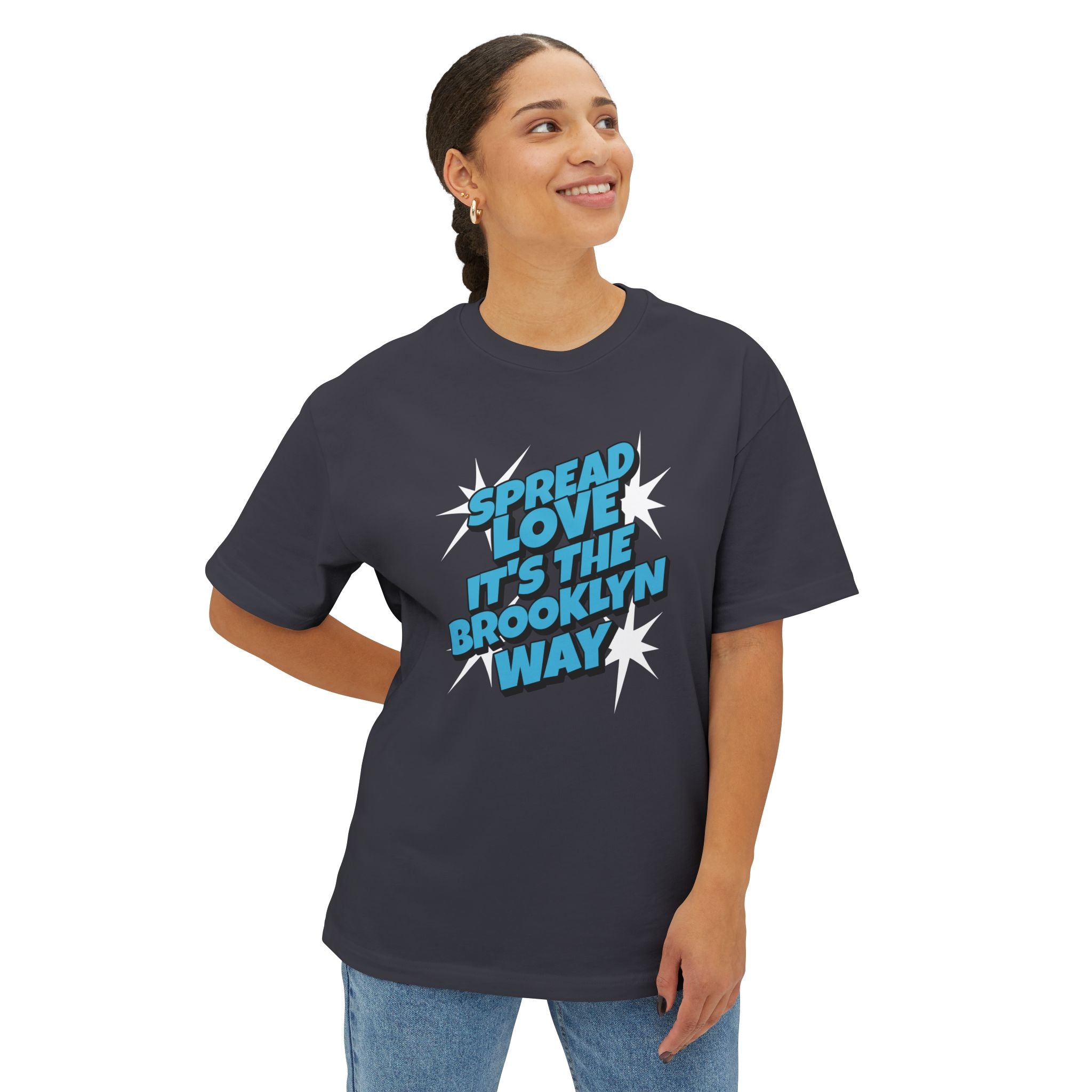 Spread Love It's The Brooklyn Way Oversized Tee