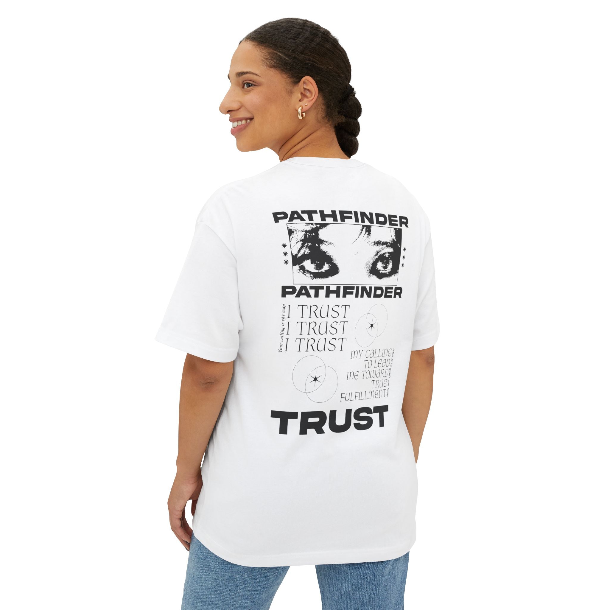 I trust my calling to lead me toward true fulfilment Unisex Oversized Tee