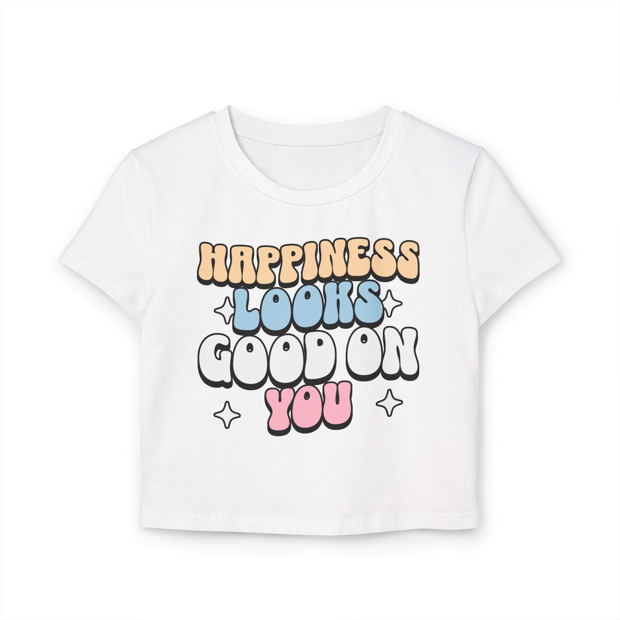 Happiness Looks Good On You tiny Tee