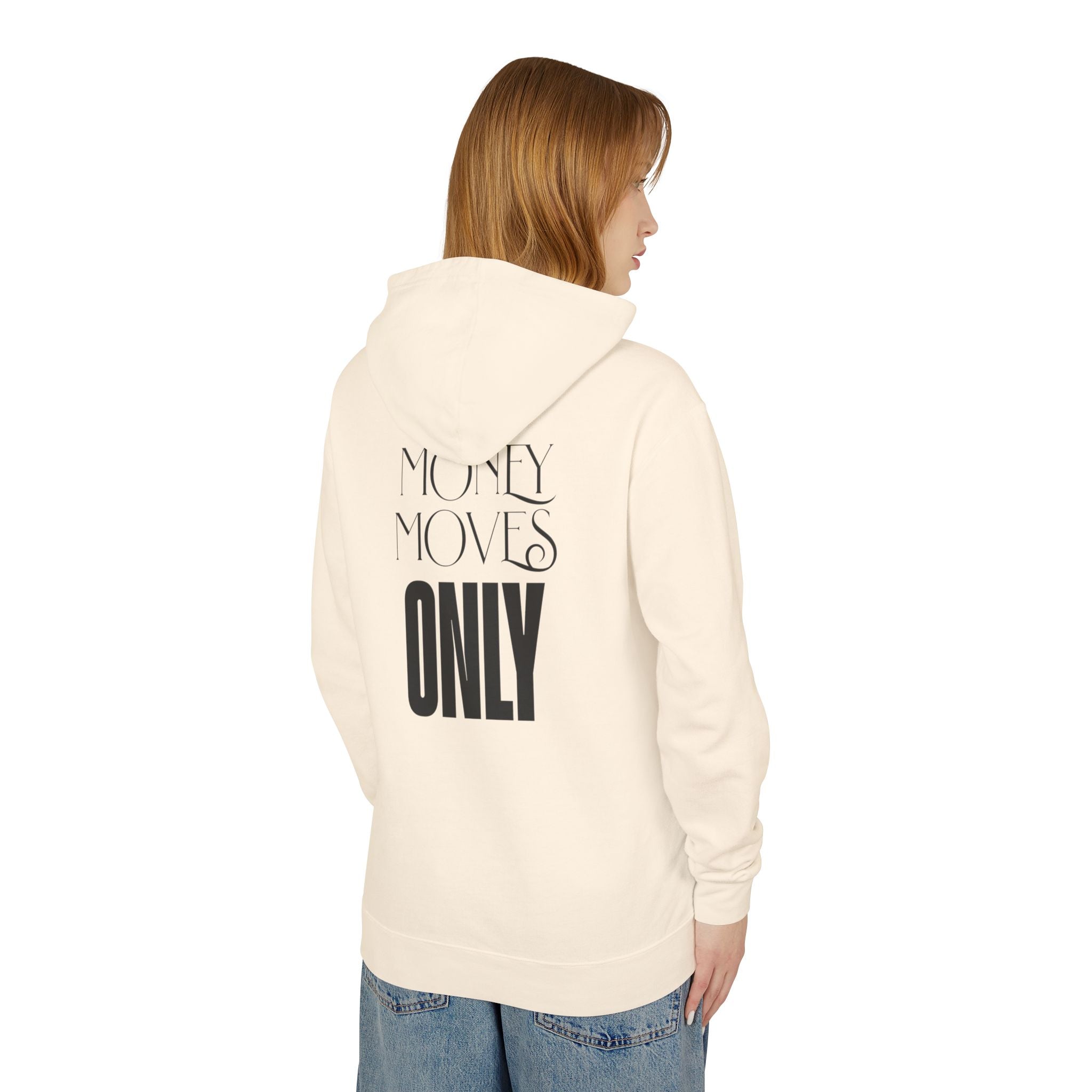 Money Moves Only Hooded Sweatshirt