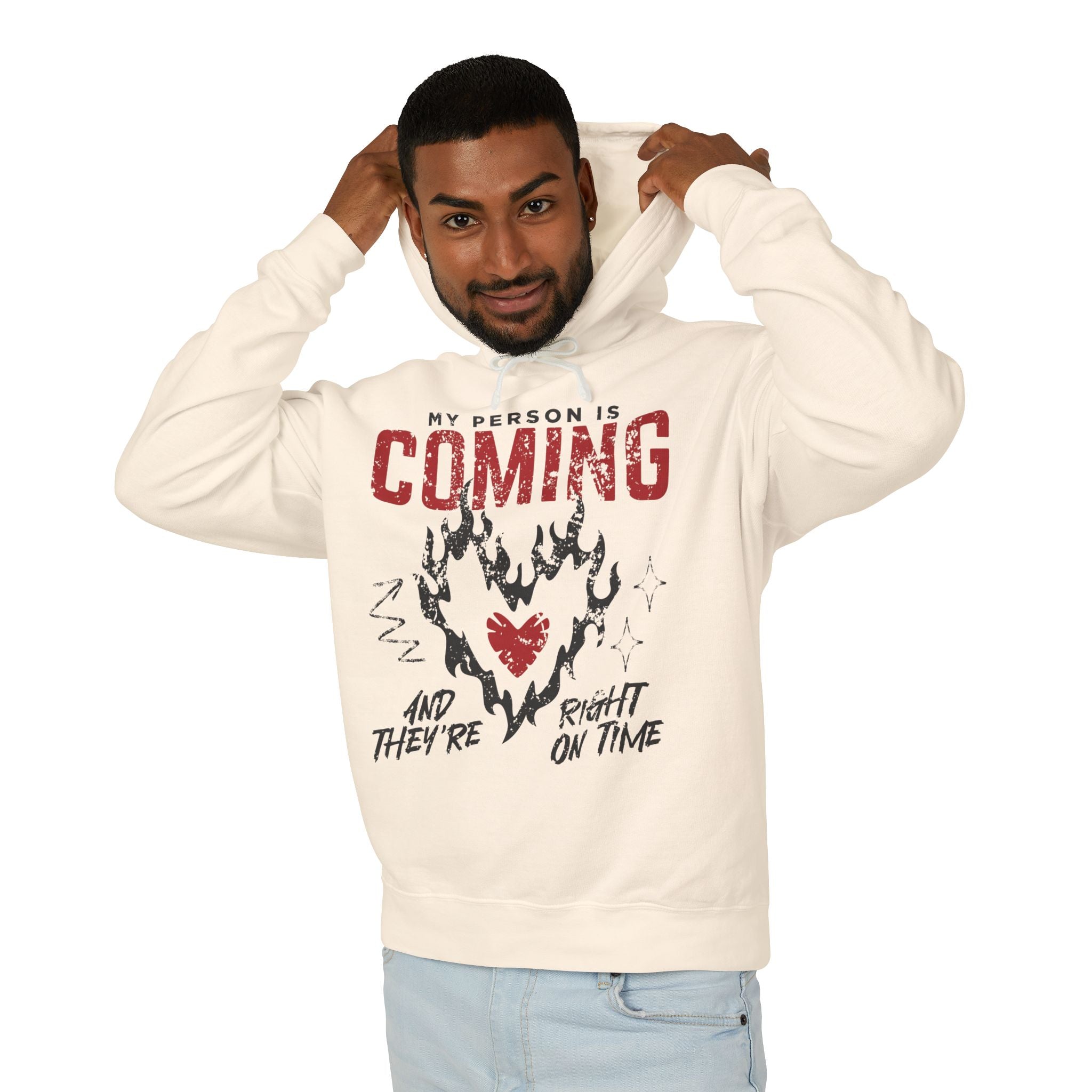 My Person Is Coming And They're Right On Time Hooded Sweatshirt
