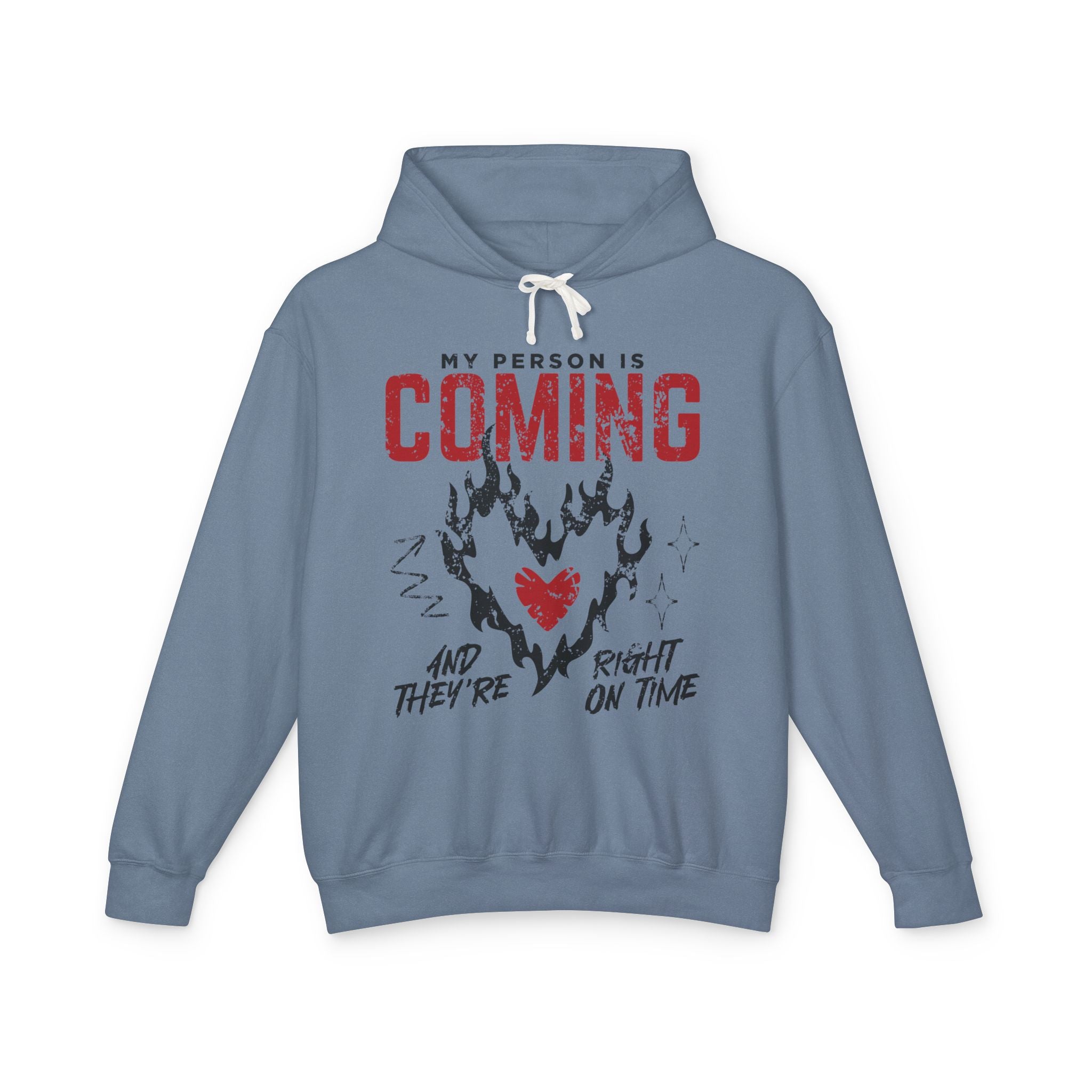 My Person Is Coming And They're Right On Time Hooded Sweatshirt