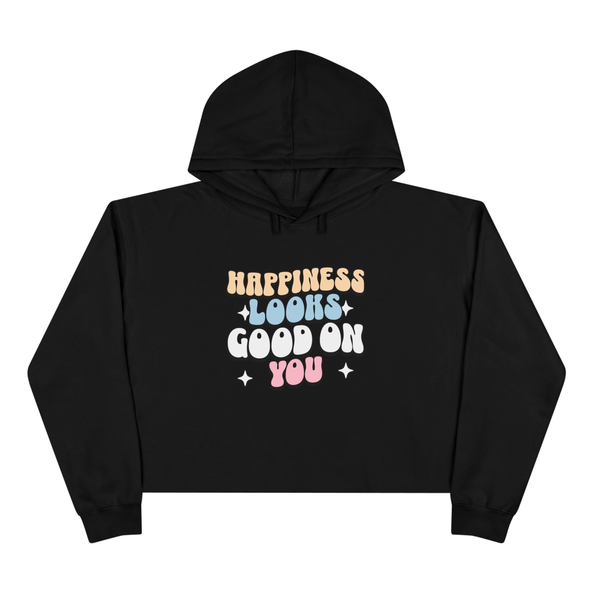 Happiness Looks Good On You Unisex Crop Hoodie