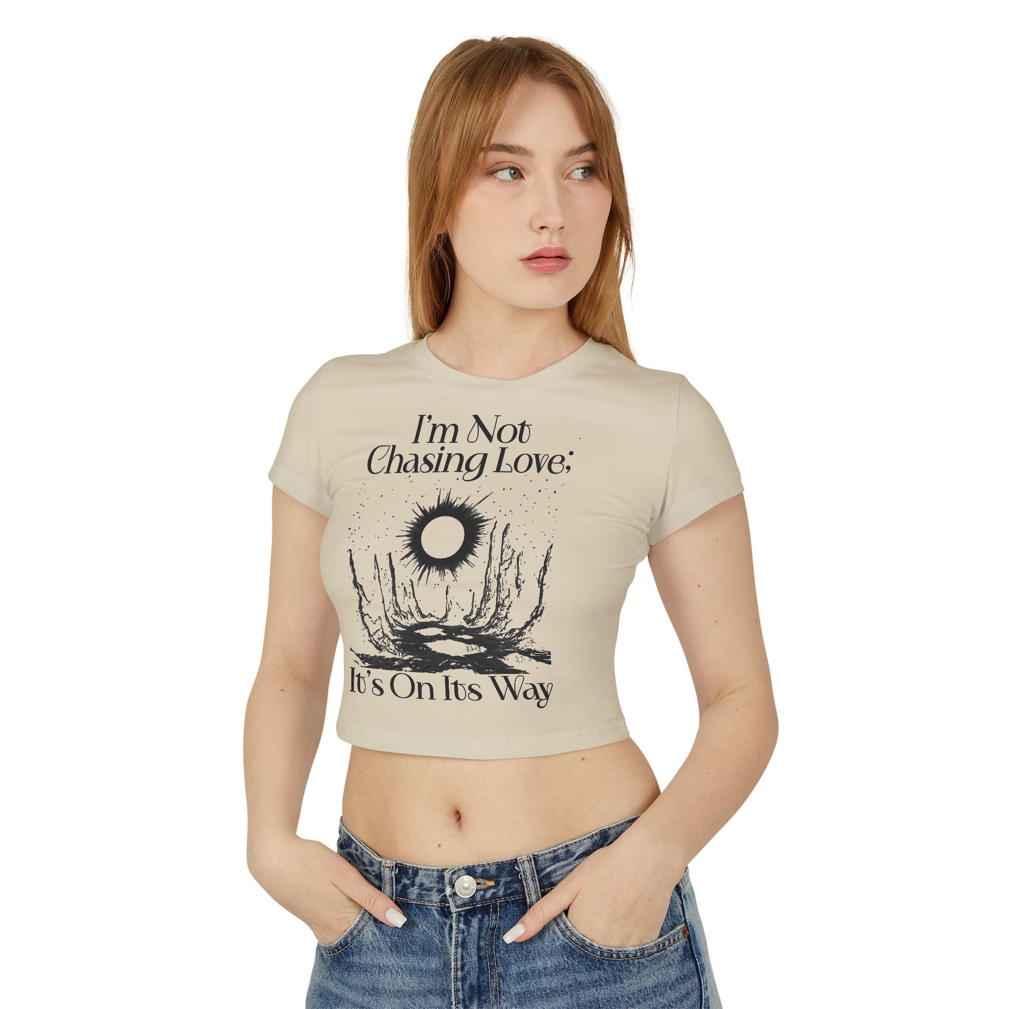 I'm Not Chasing Love It's On Its Way Tiny Tee