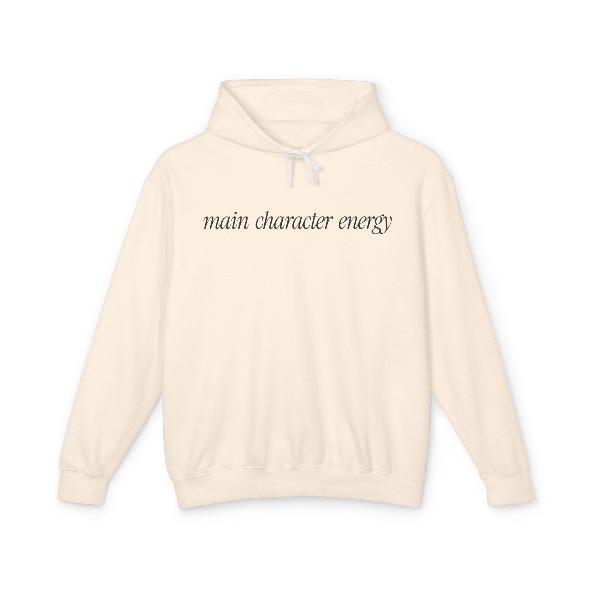 Main Character Energy Hooded Sweatshirt