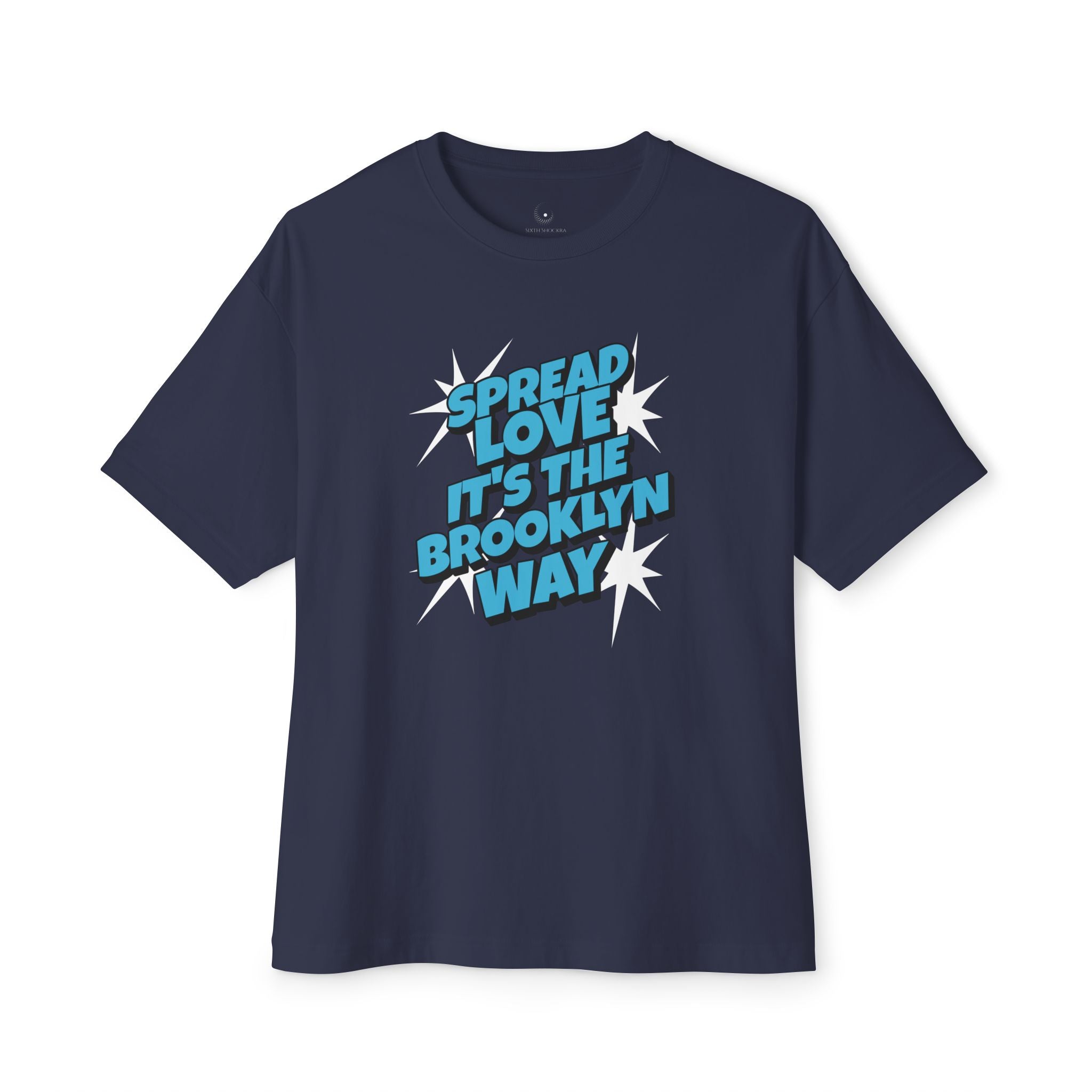 Spread Love It's The Brooklyn Way Oversized Tee