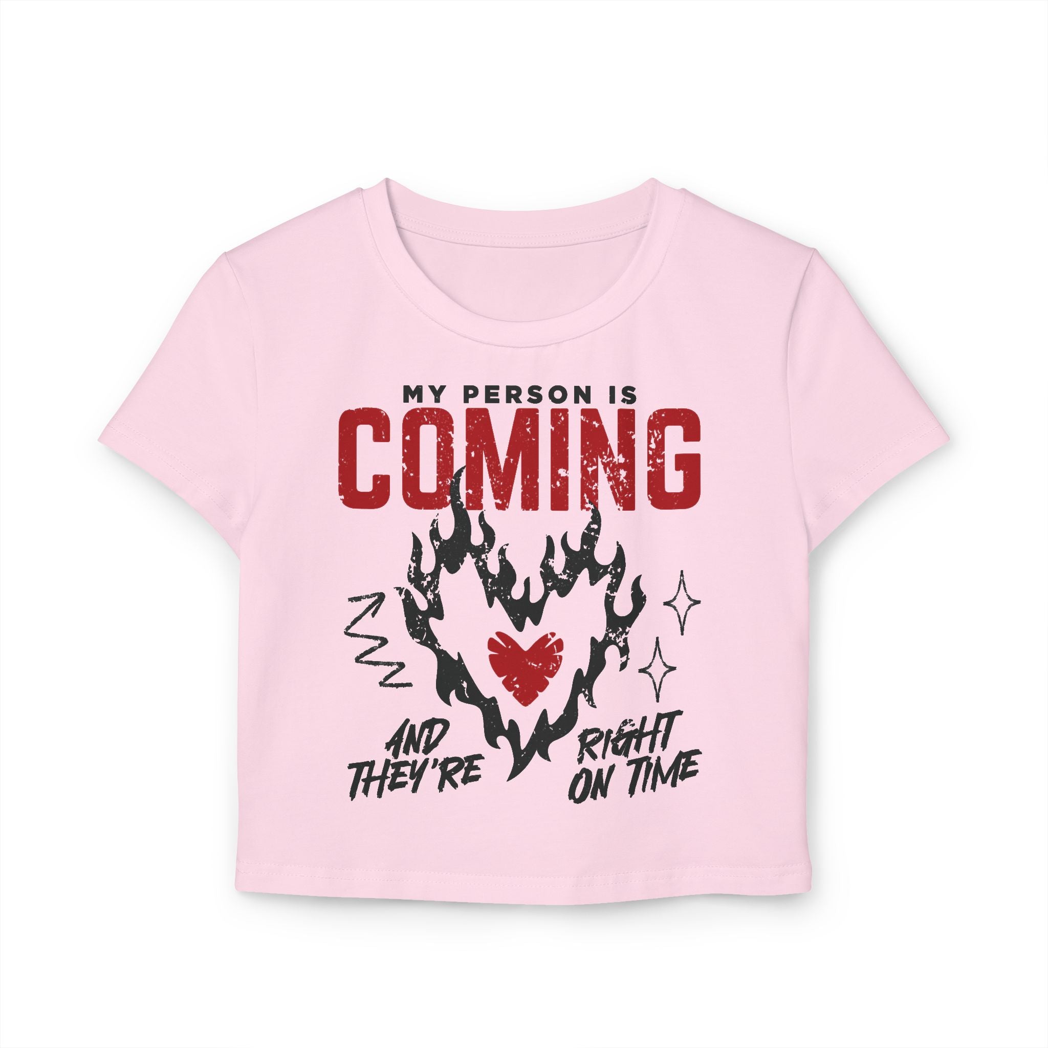 My Person Is Coming And They're Right On Time Tiny Tee