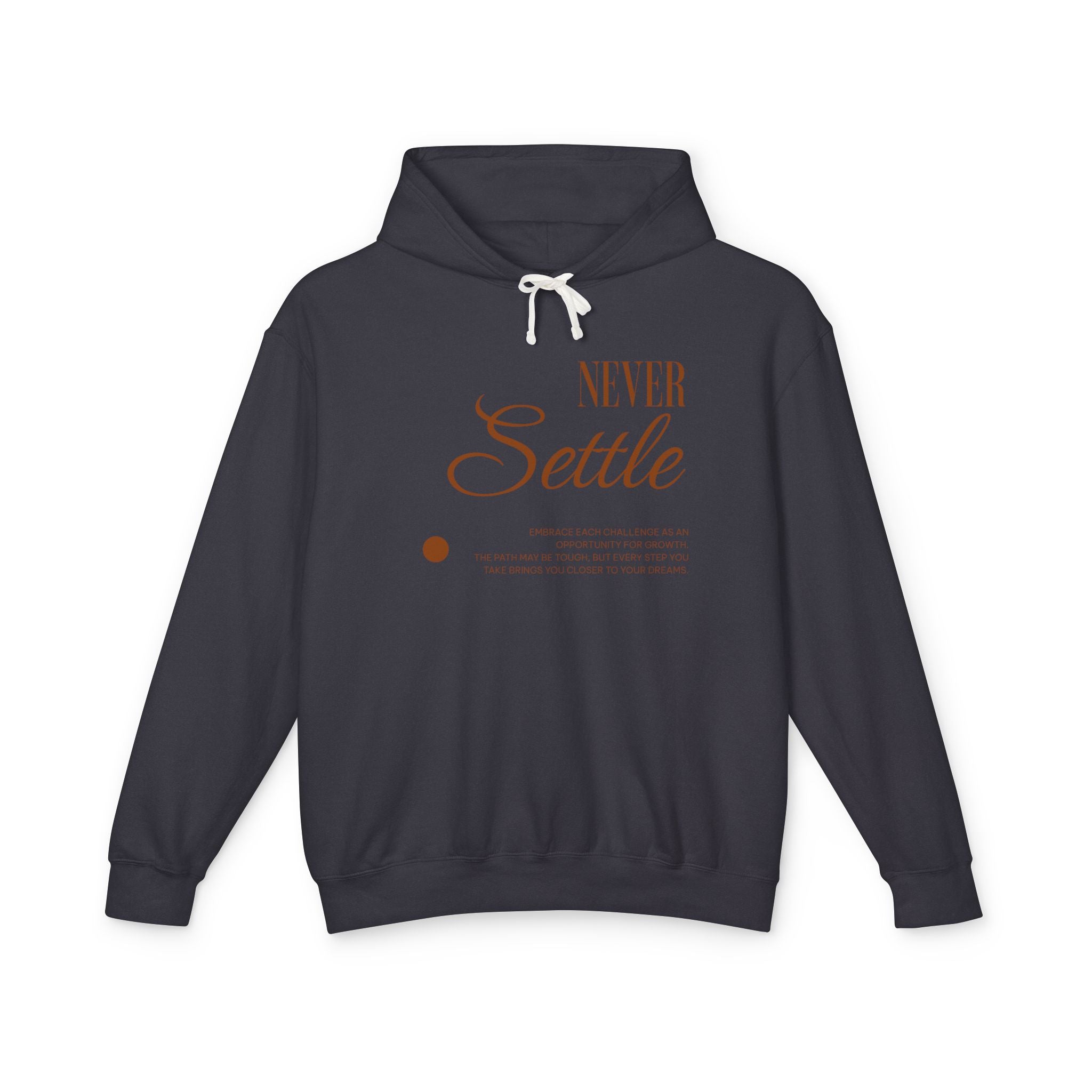 Never Settle Hooded Sweatshirt