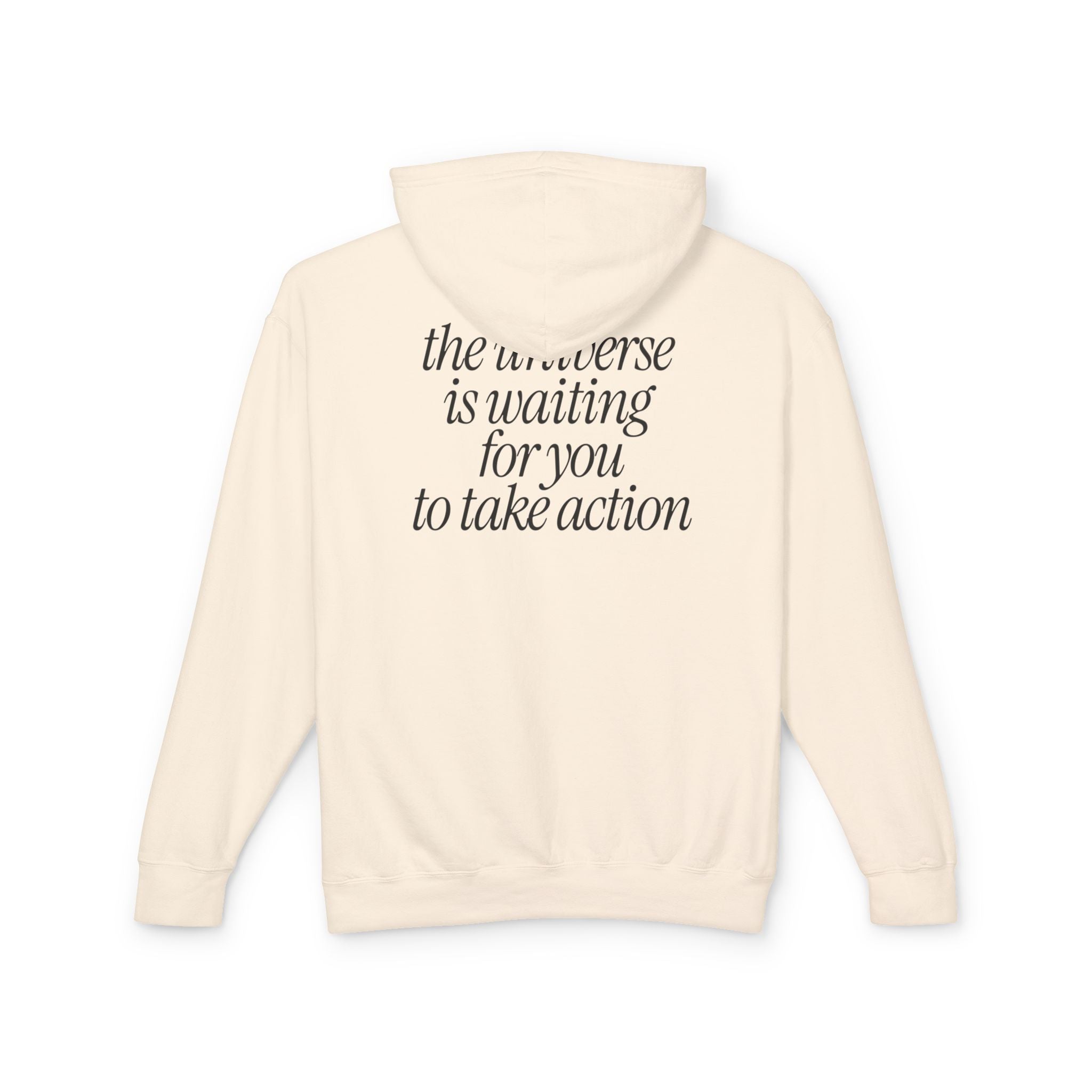 The Universe Is Waiting For You Hooded Sweatshirt