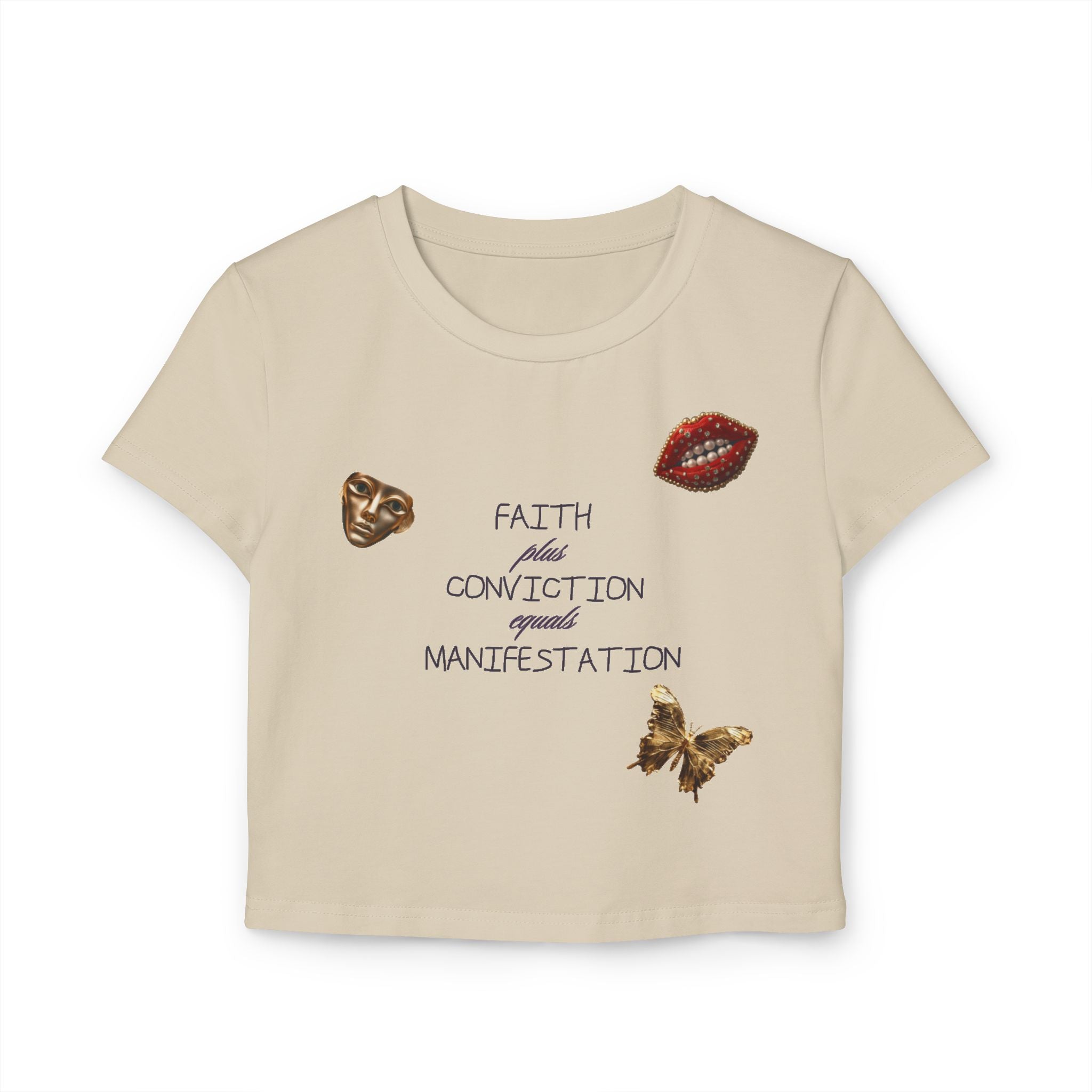 Faith + Conviction=Manifestation Pt 2 Tiny Tee