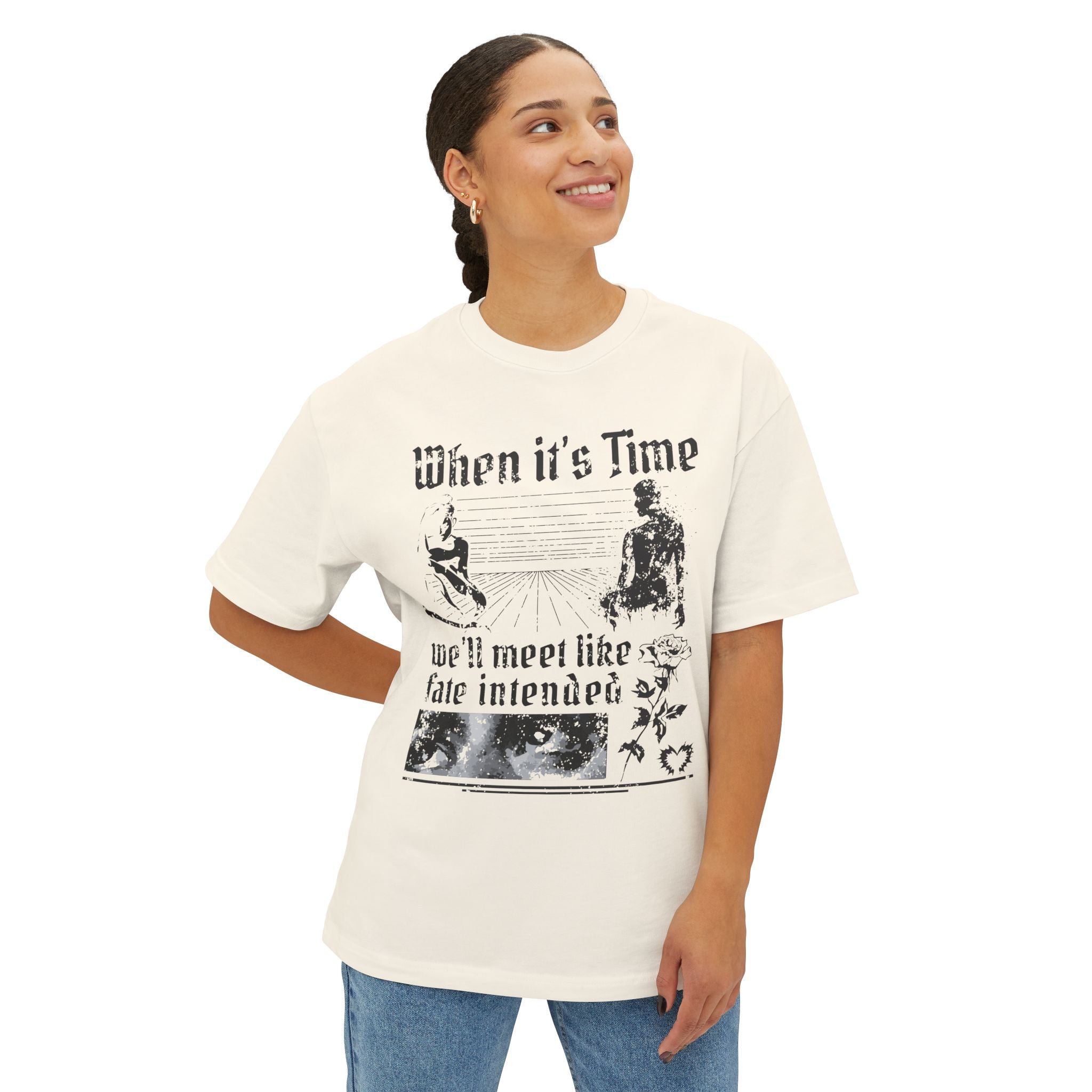 When It's Time We'll Meet Like Fate Intended Heavy Cotton Tee