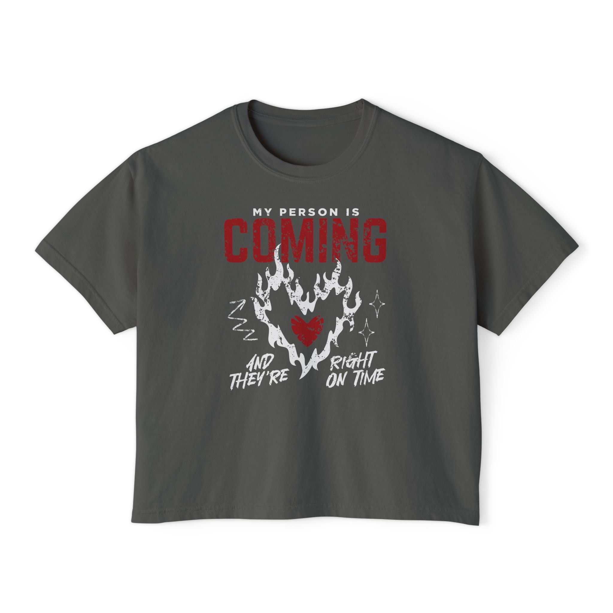 My Person Is Coming And They're Right On Time Unisex Cropped Boxy Tee