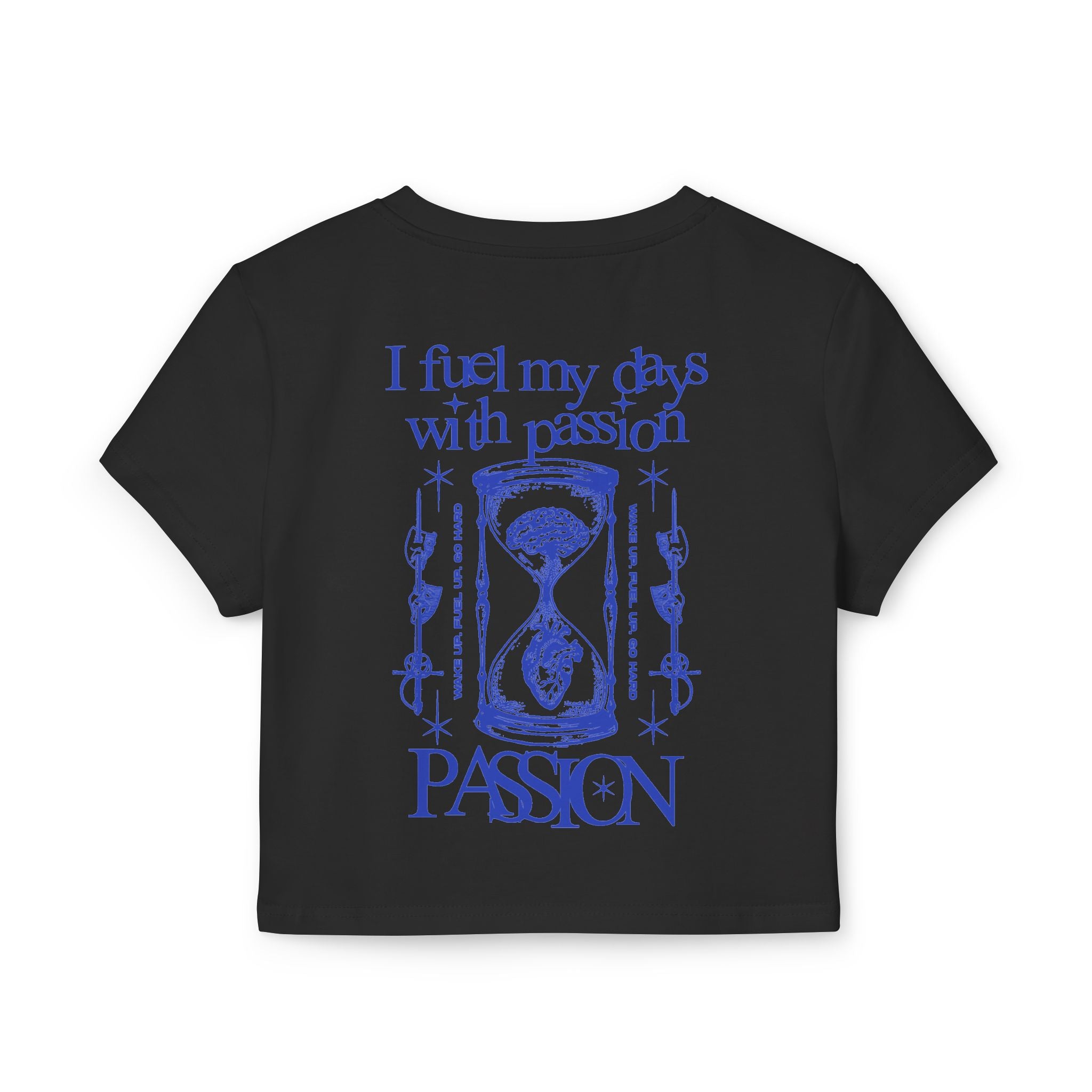 I fuel my days with passion Tiny Tee