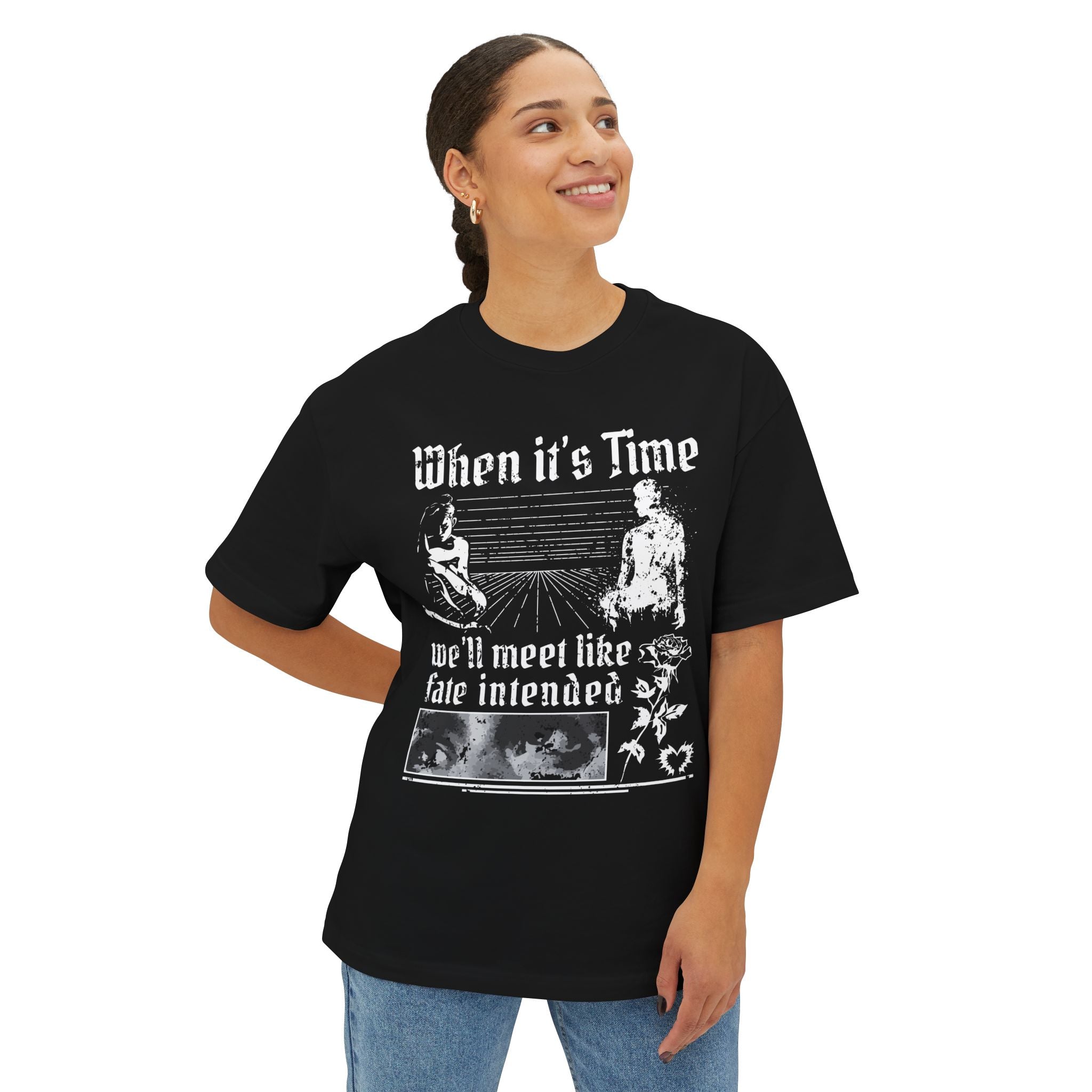When It's Time We'll Meet Like Fate Intended Heavy Cotton Tee