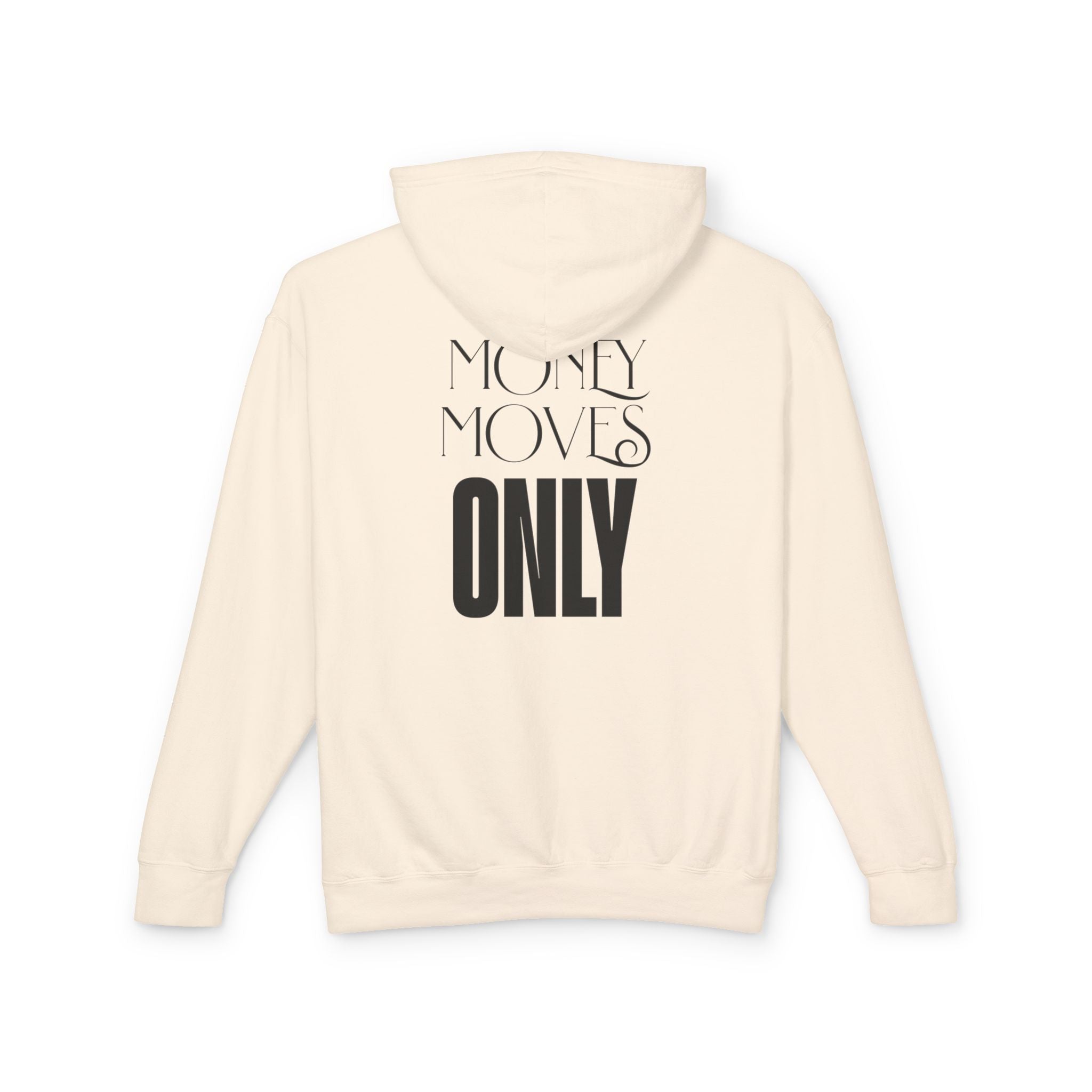 Money Moves Only Hooded Sweatshirt