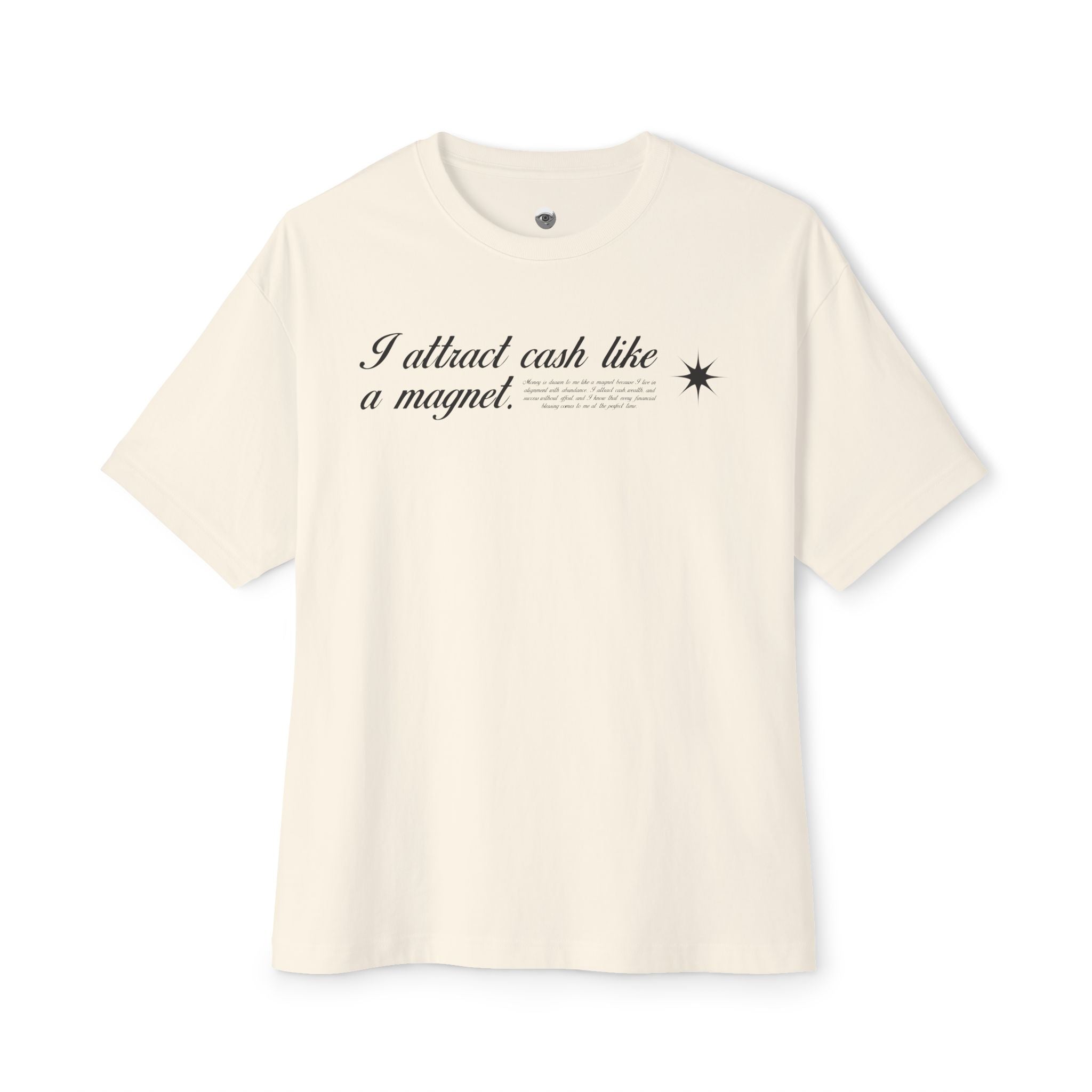 I Attract Cash Like A Magnet Heavy Cotton Tee