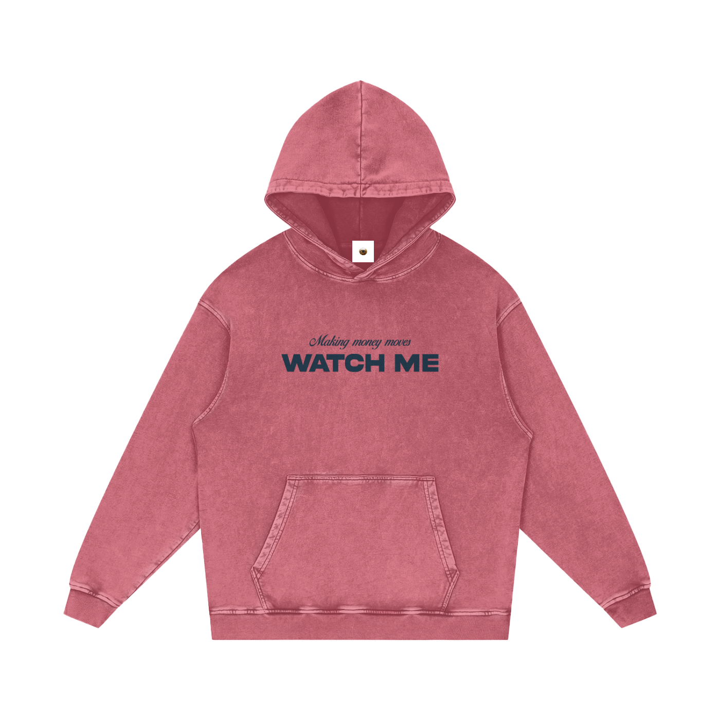 Making Money Moves Watch Me Snow Washed Loose Cotton Hoodie