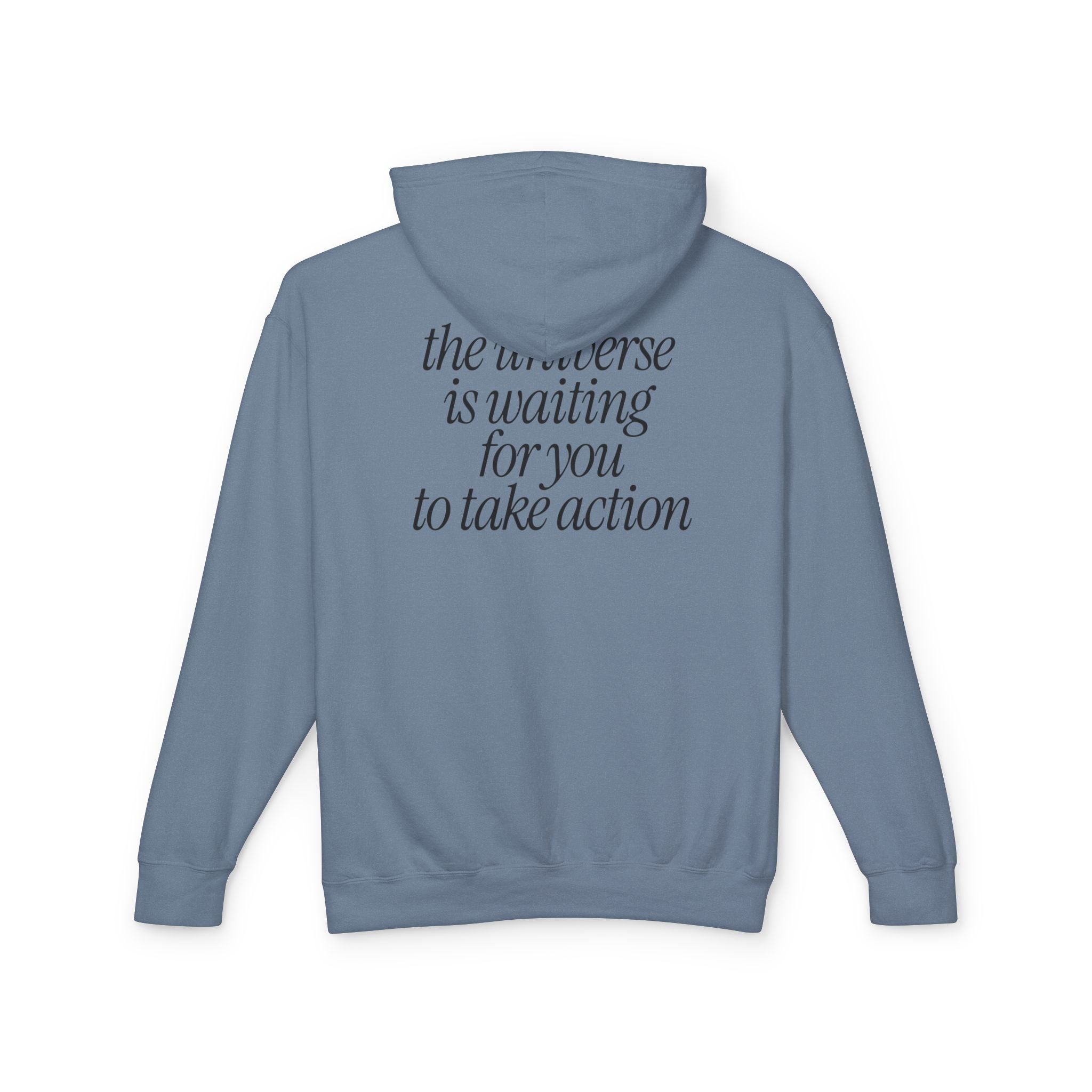 The Universe Is Waiting For You Hooded Sweatshirt