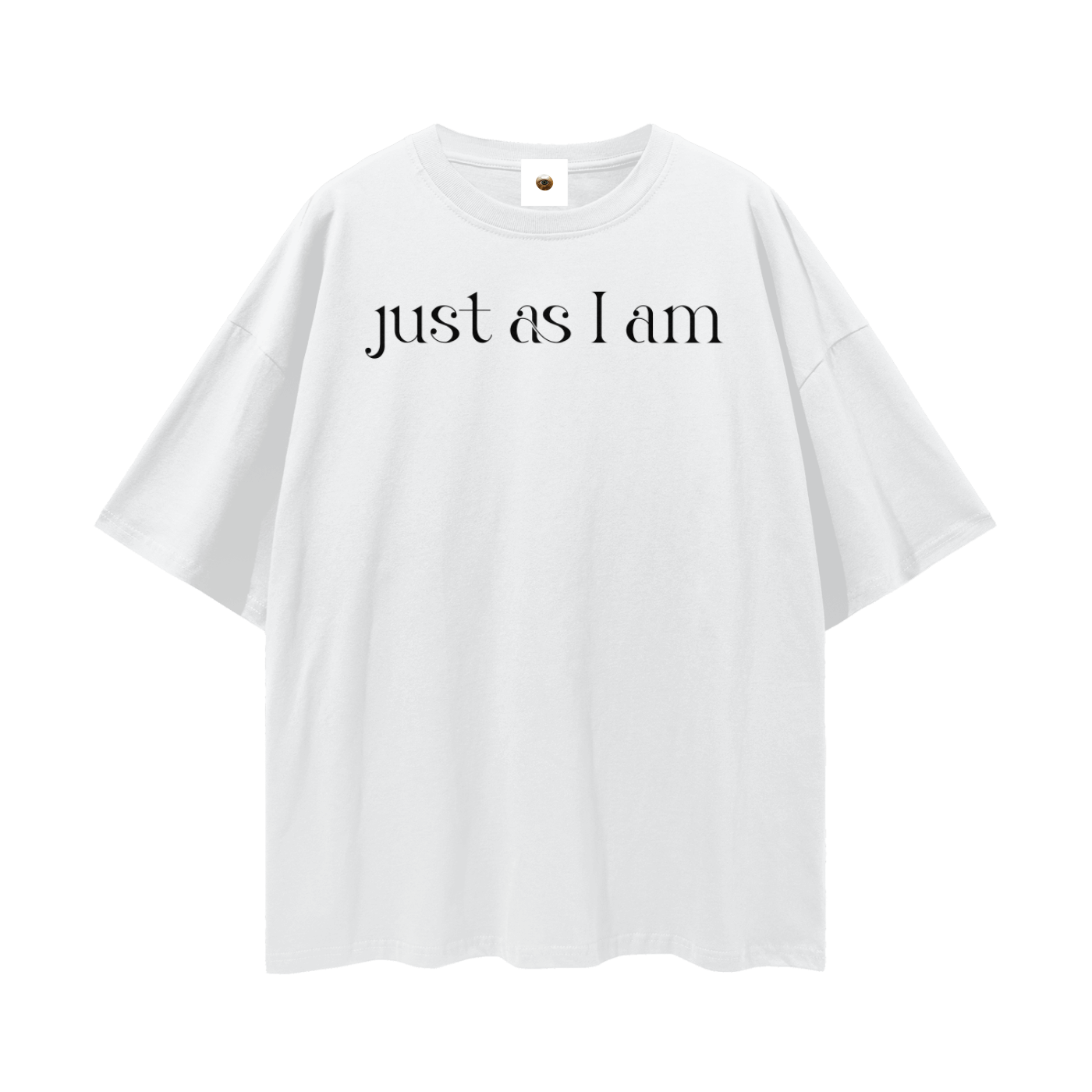 Just As I Am Streetwear Loose Drop Shoulder T-Shirt