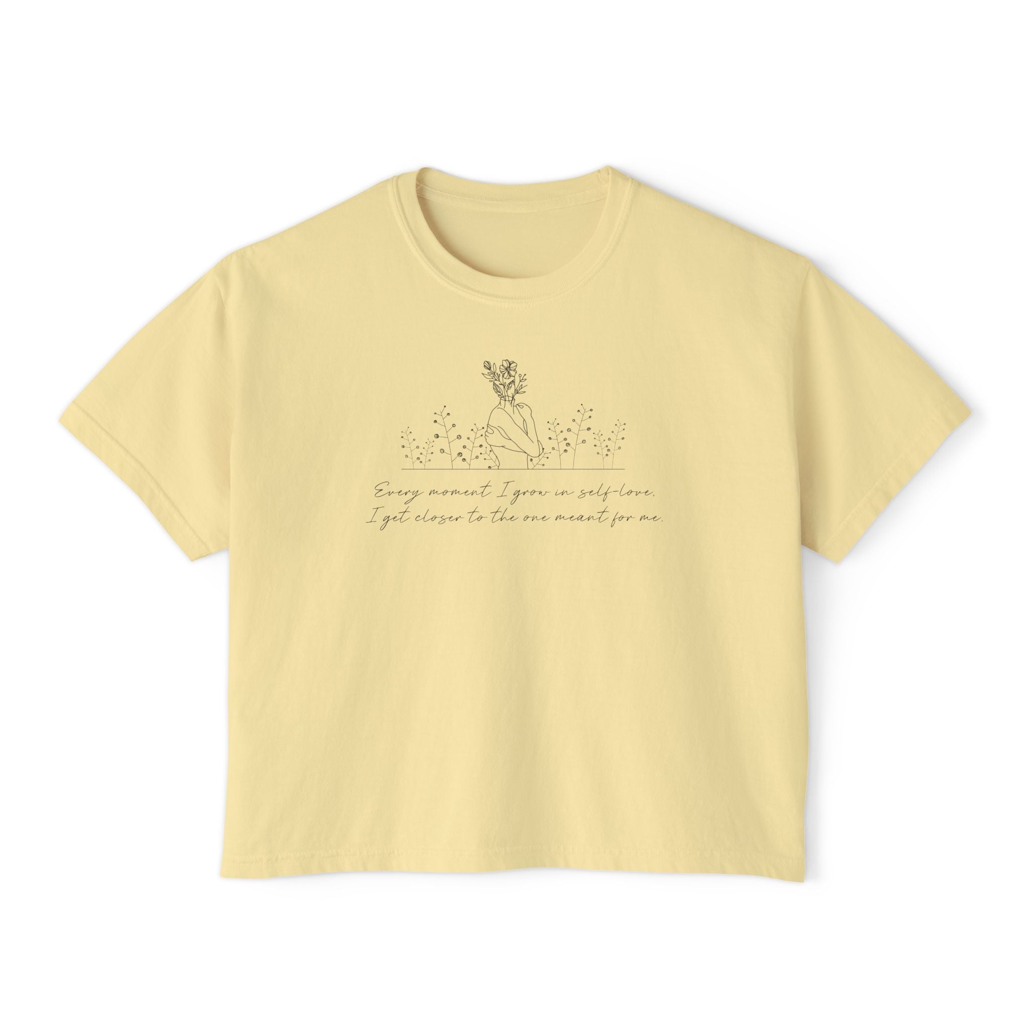 Every Moment I Grow in Self Love I Get Closer to the One Unisex Cropped Boxy Tee
