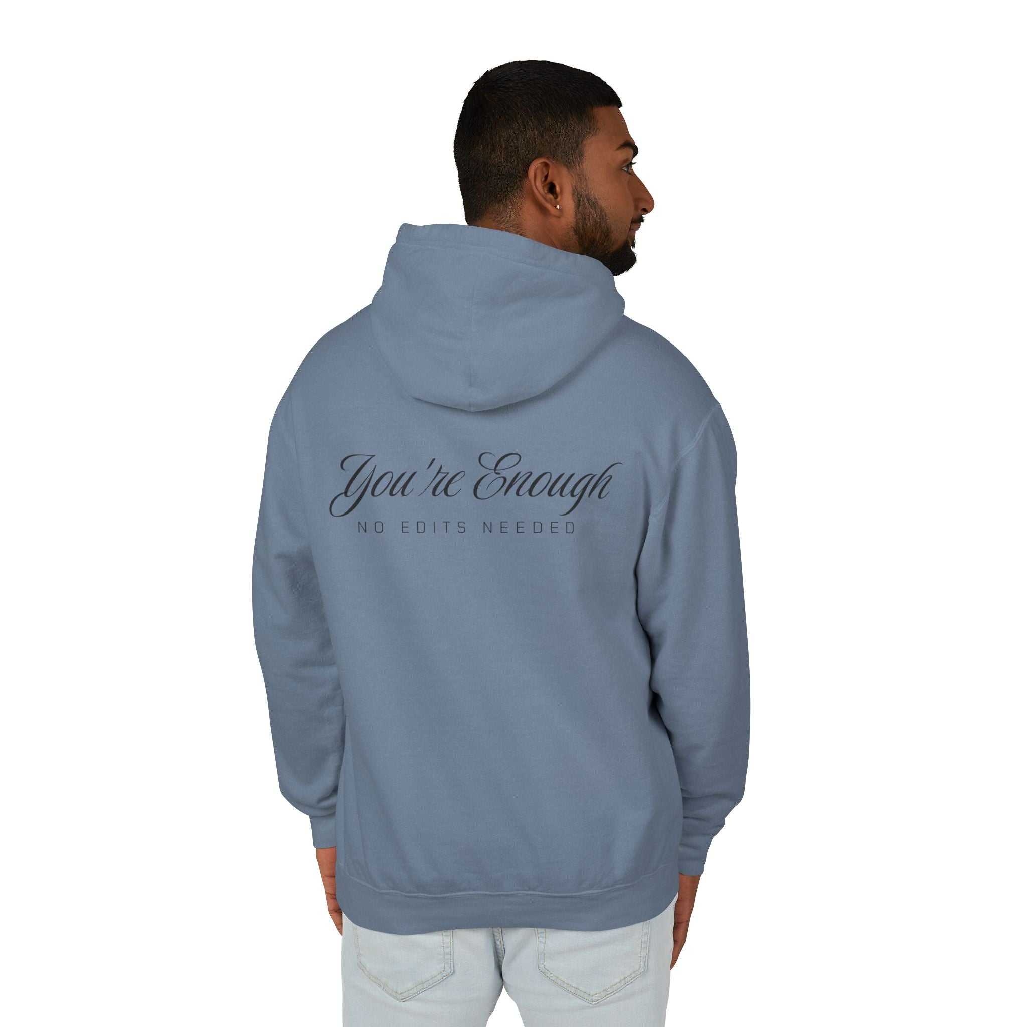 You're Enough Hooded Sweatshirt