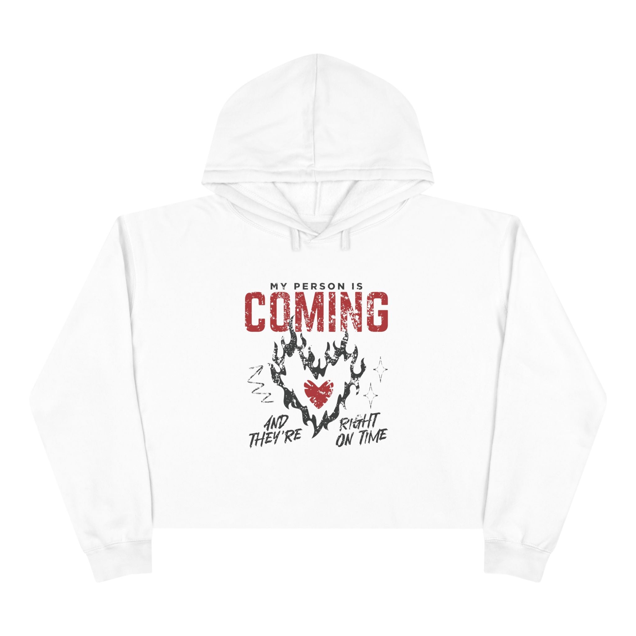My Person Is Coming And They're Right On Time Unisex Crop Hoodie