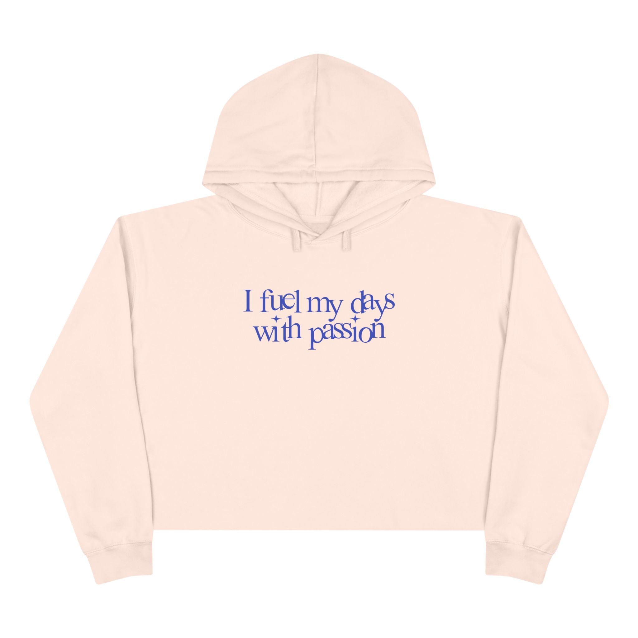 I fuel my days with passion Unisex Crop Hoodie