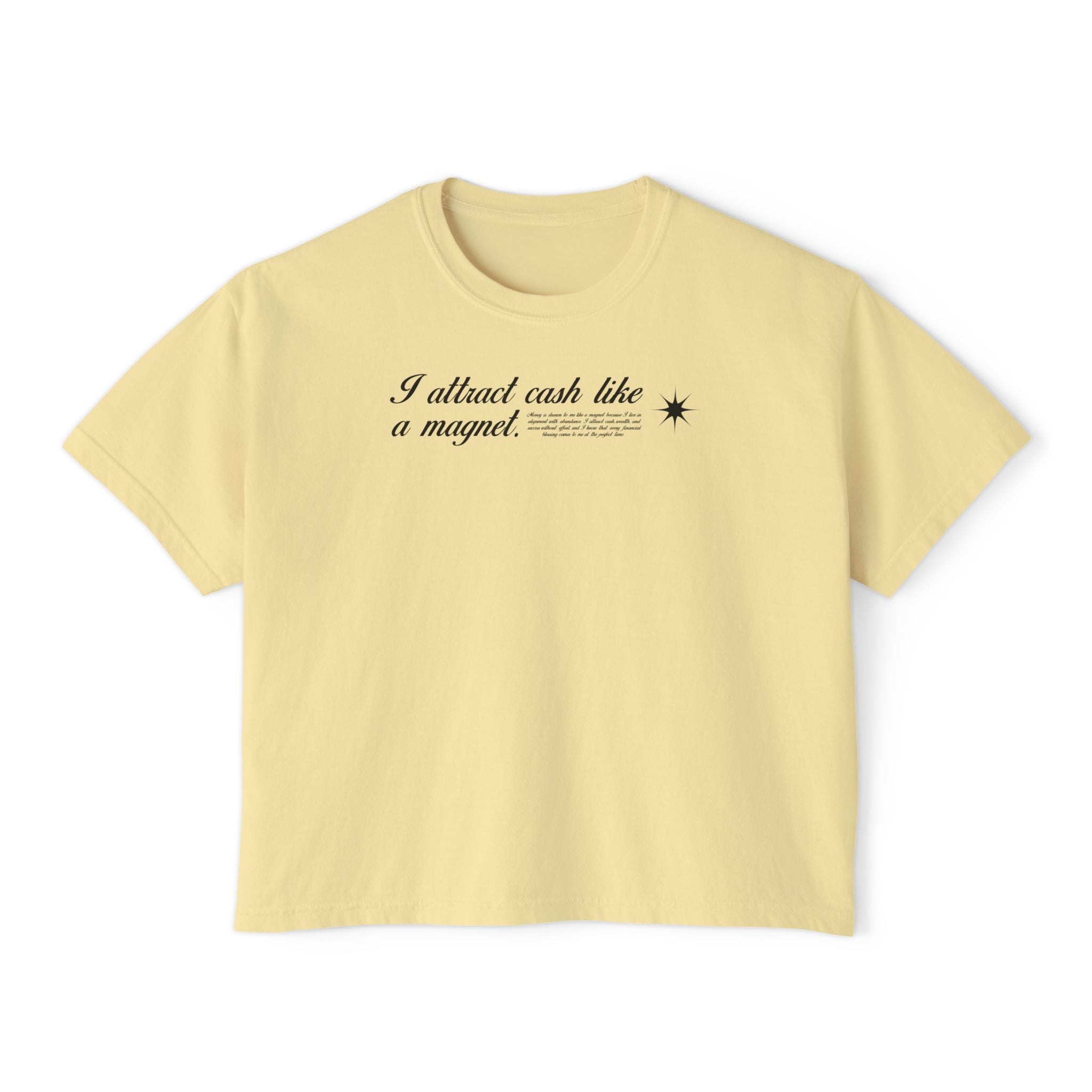 I Attract Cash Like A Magnet Unisex Cropped Boxy Tee