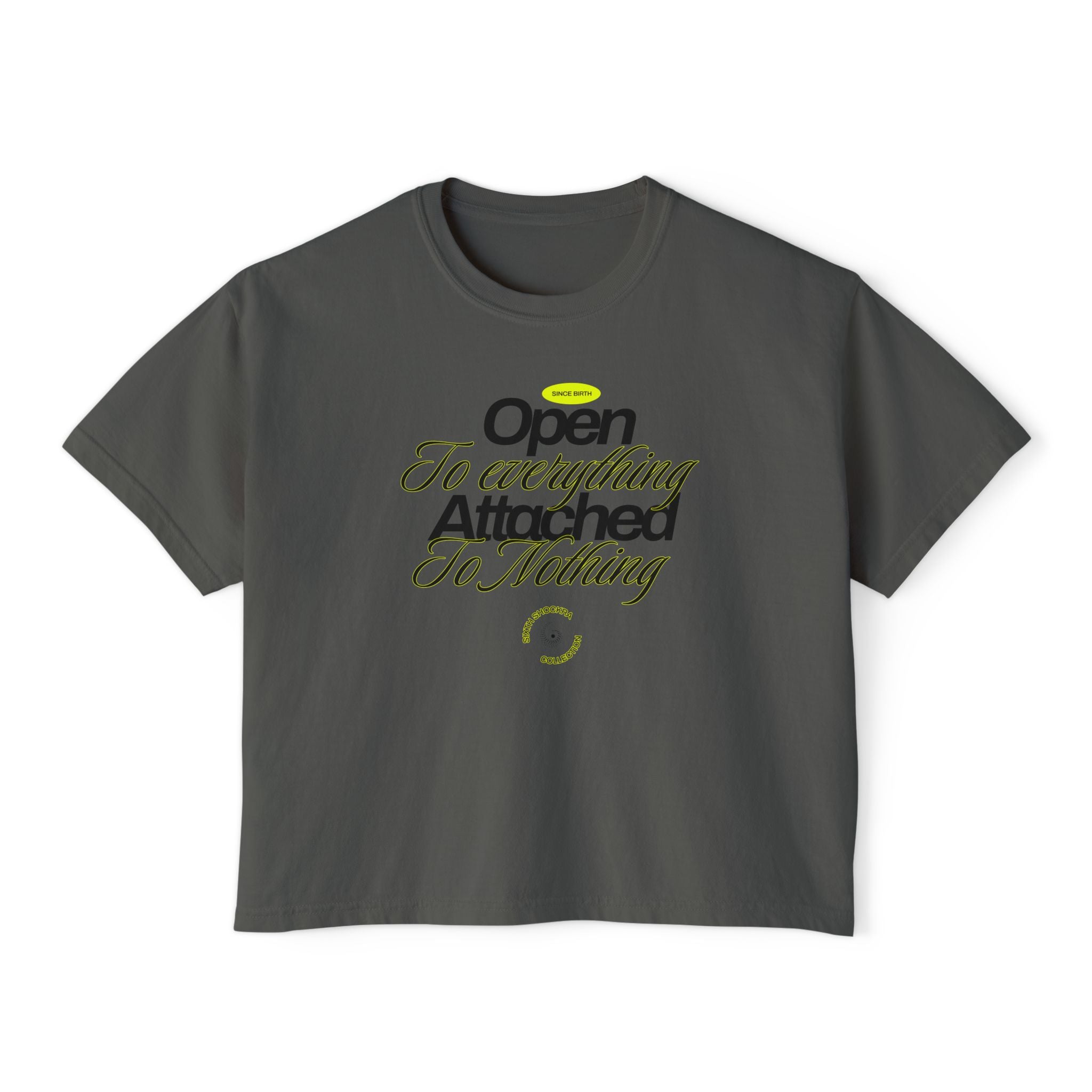 Open To Everything Attached To Nothing unisex cropped Boxy Tee