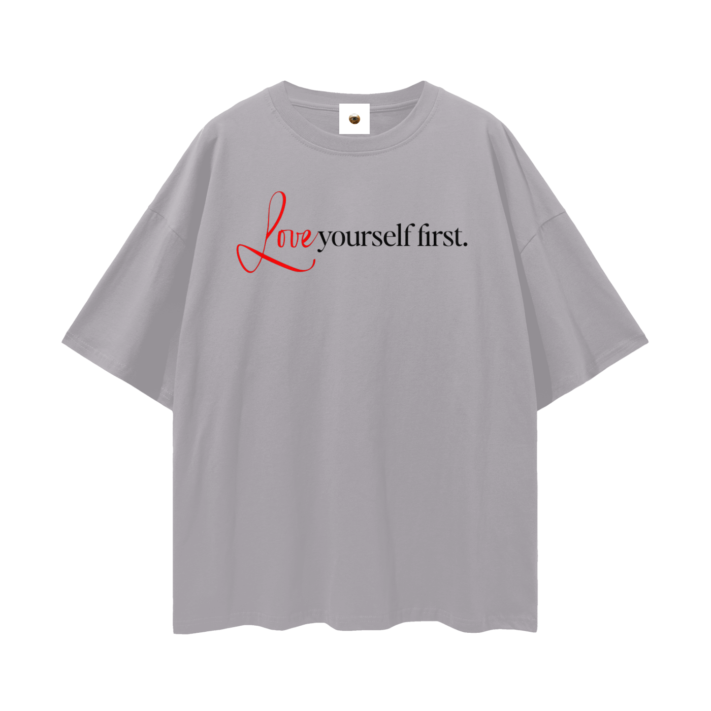 Love Yourself First Streetwear Loose Drop Shoulder T-Shirt