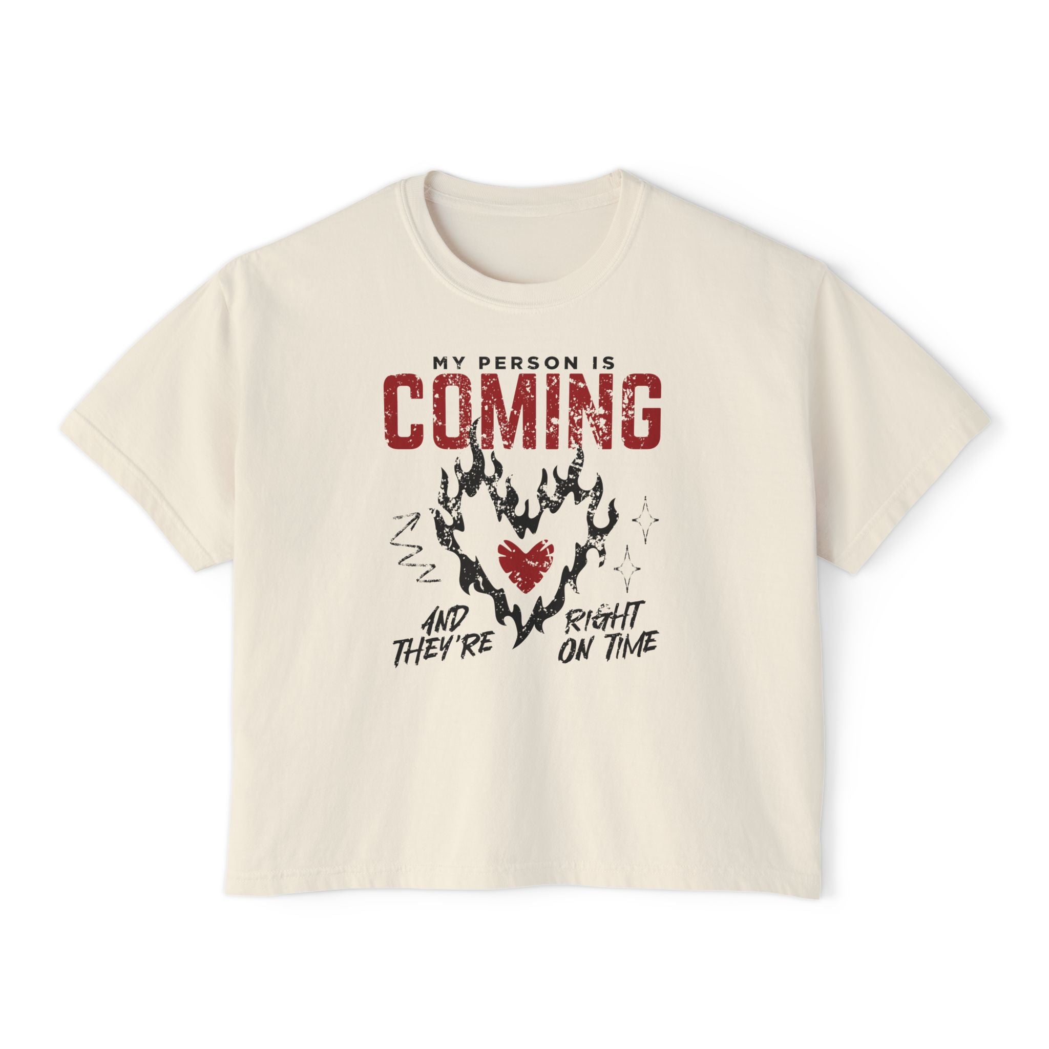 My Person Is Coming And They're Right On Time Unisex Cropped Boxy Tee