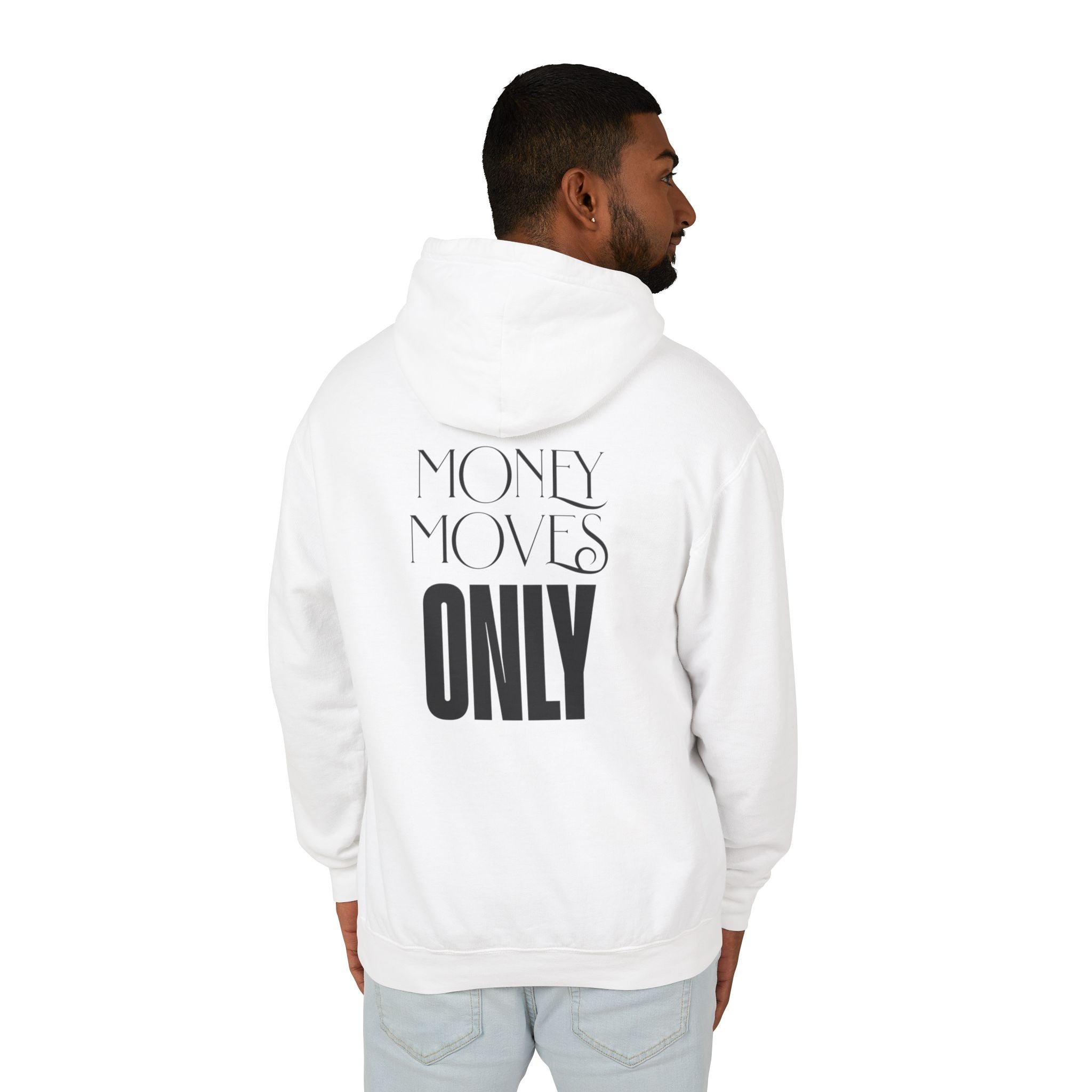 Money Moves Only Hooded Sweatshirt