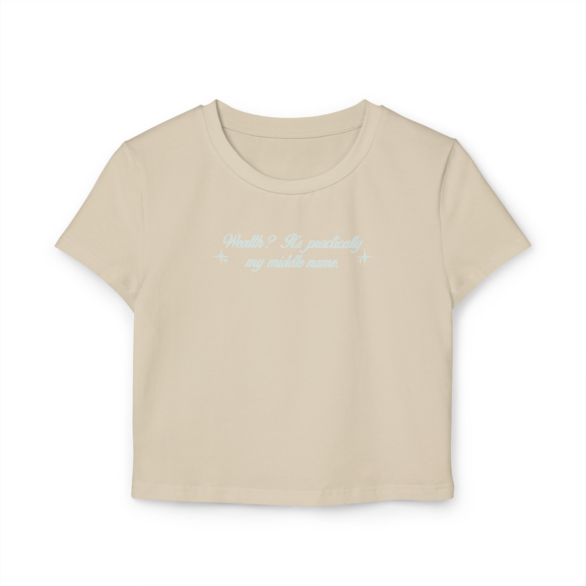 Wealth? It's Practically My Middle Name Tiny Tee