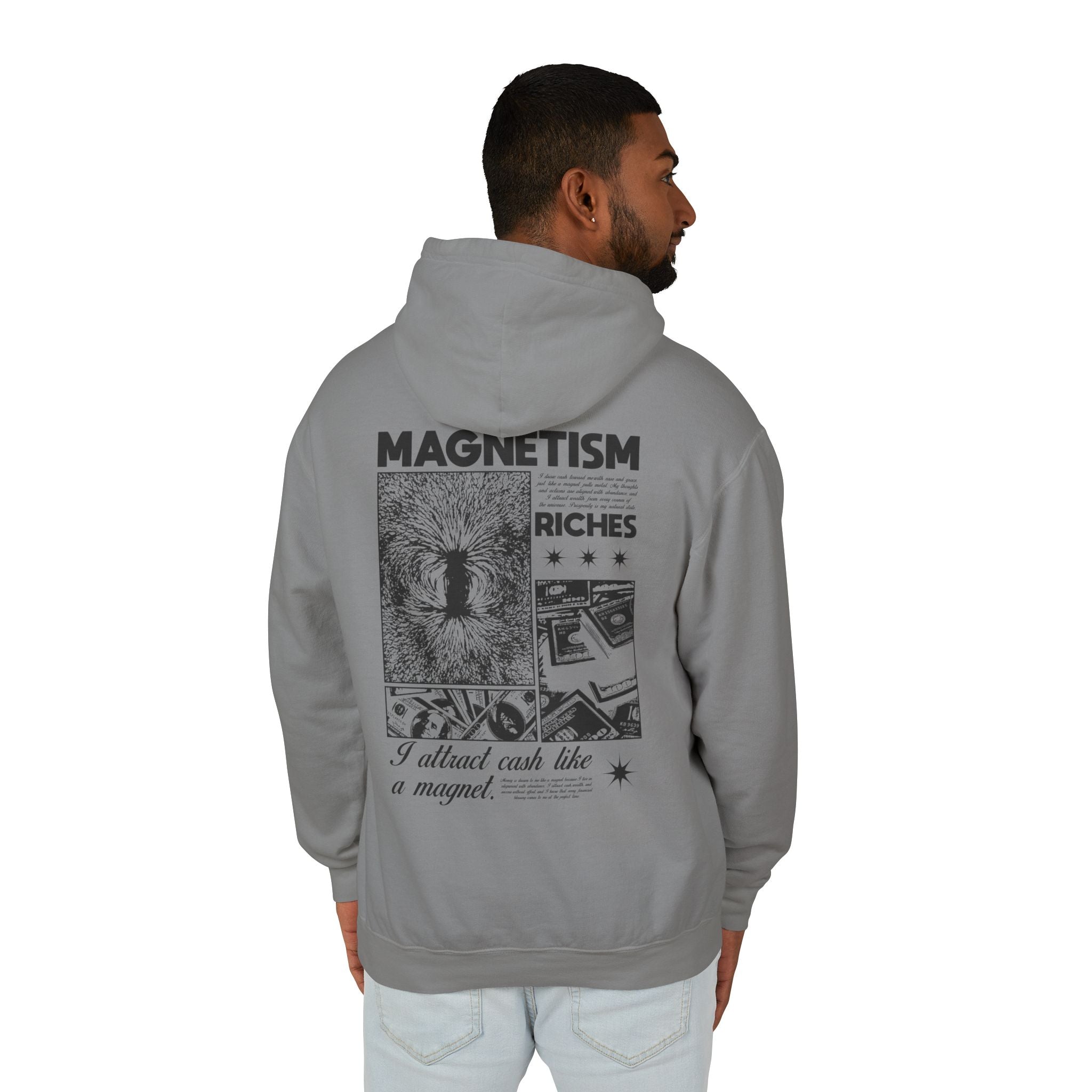 I Attract Cash Like A Magnet Hooded Sweatshirt