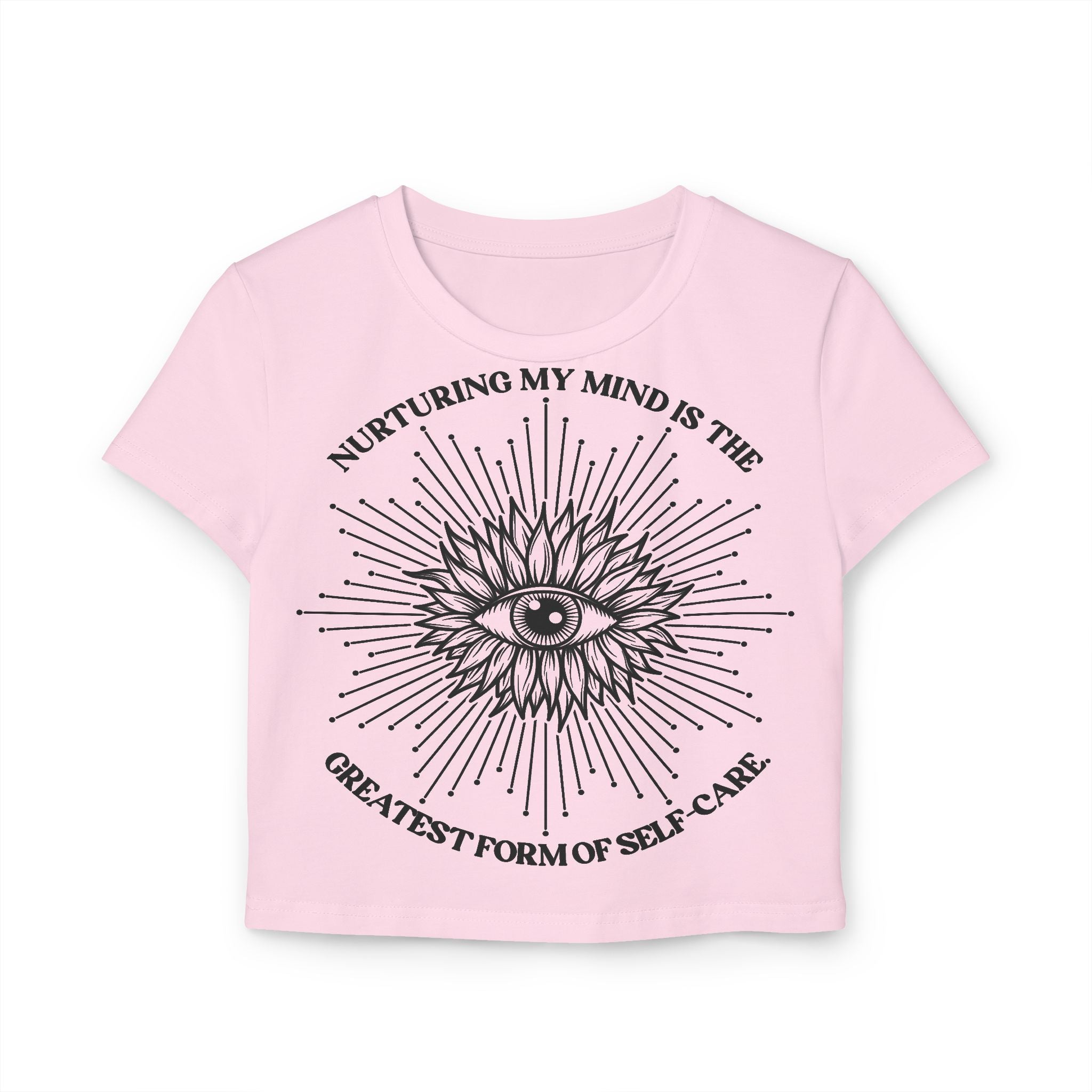 Nurturing my mind is the greatest form of self-care Tiny Tee