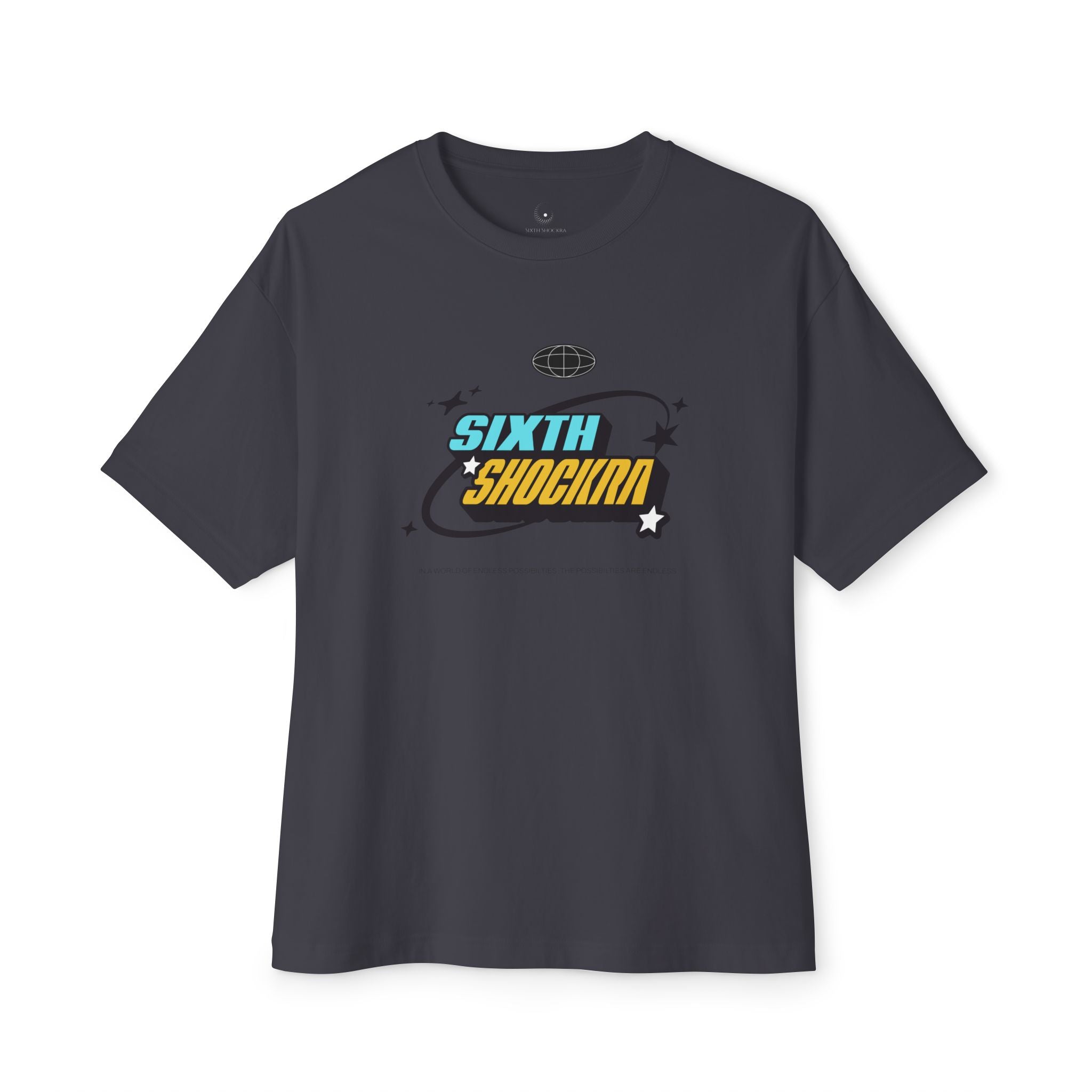 Sixth Shockra Possibilities Are Endless Oversized Tee