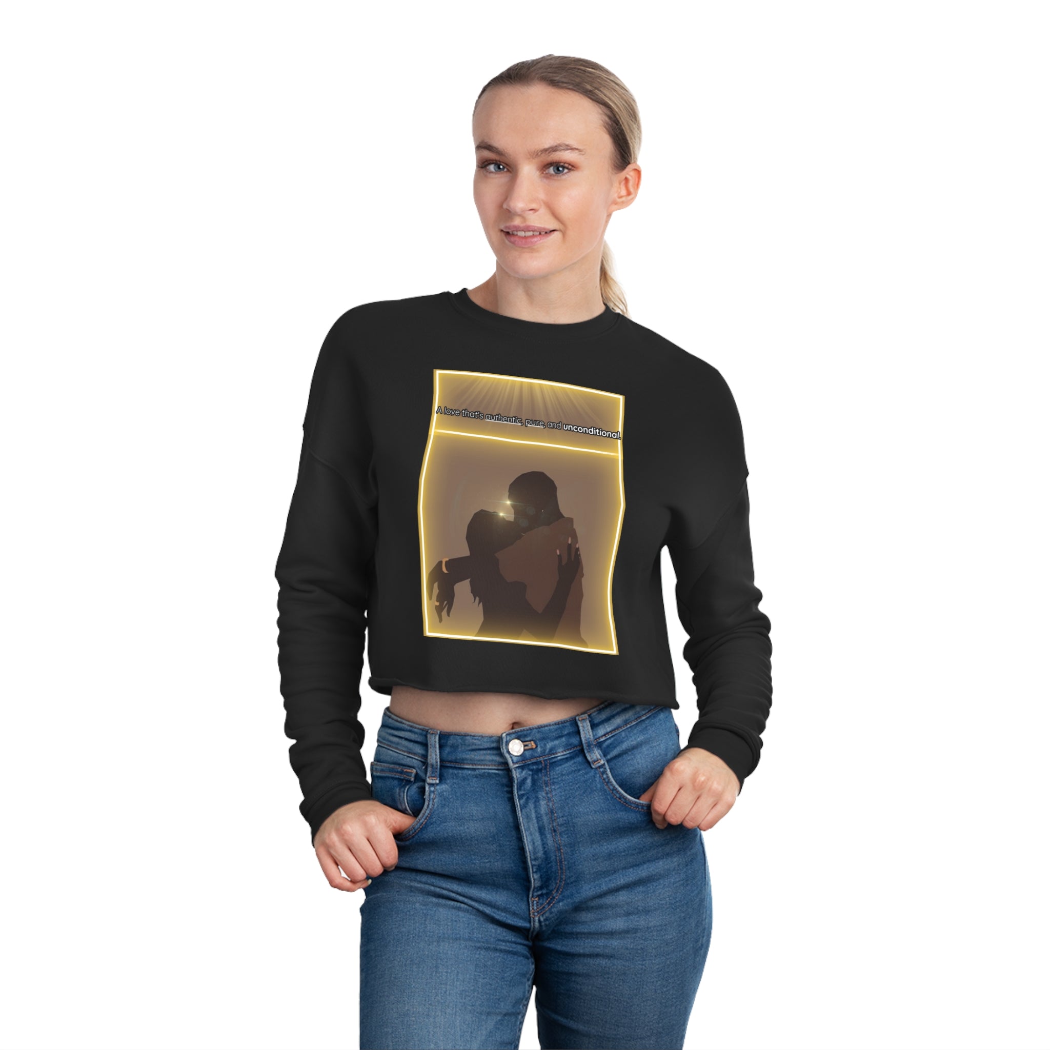 A love that's authentic,pure, and unconditional Women's Cropped Sweatshirt